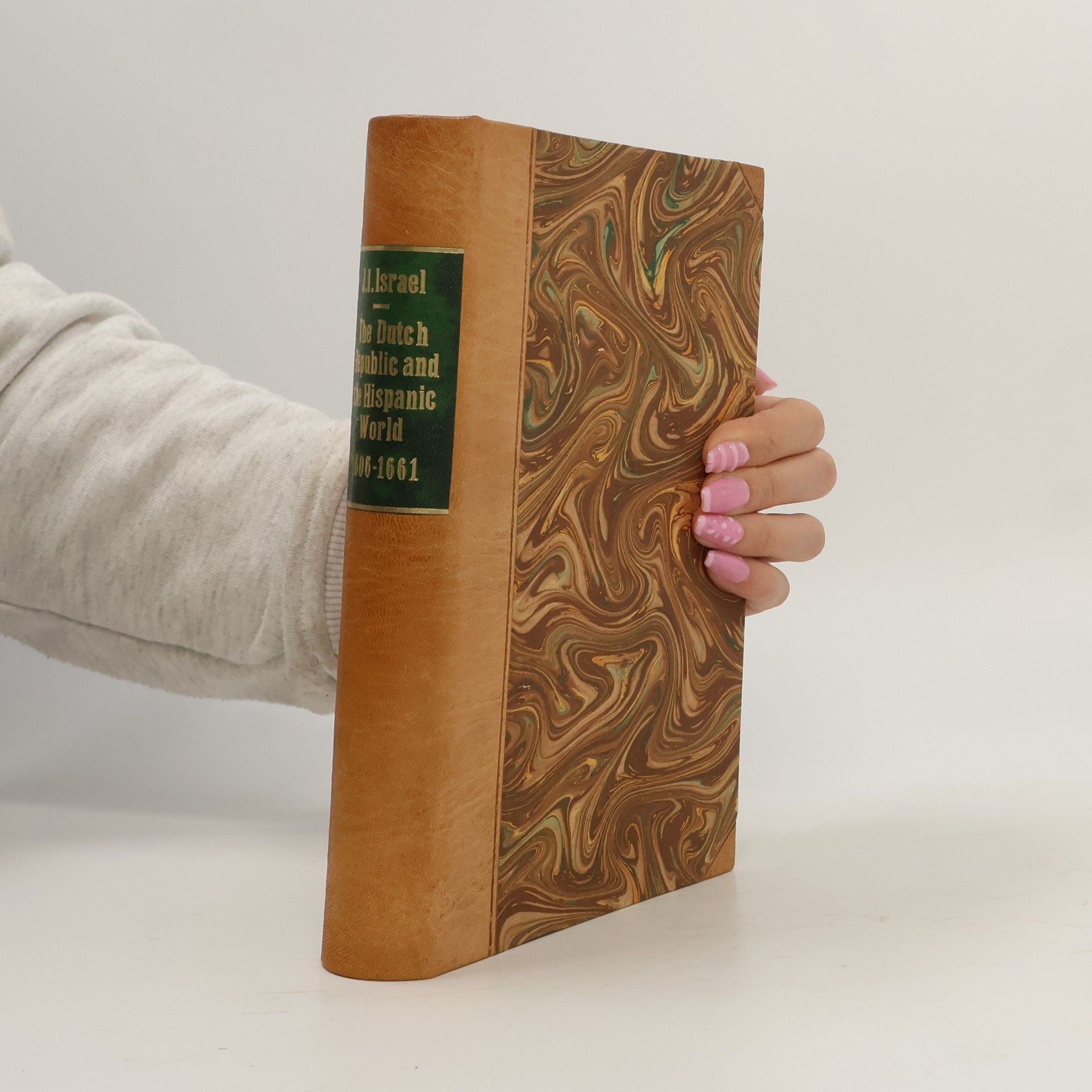 Jonathan Irvine Israel The Dutch Republic and the Hispanic World, 1606-1661
