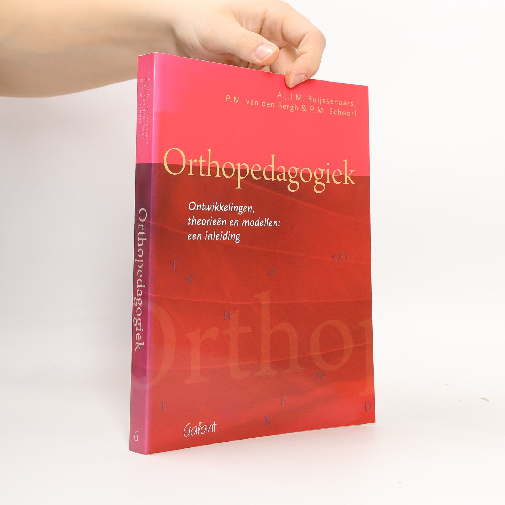A.J.J.M. Ruijssenaars Orthopedagogiek. ontwikkelingen, theorieën en modellen