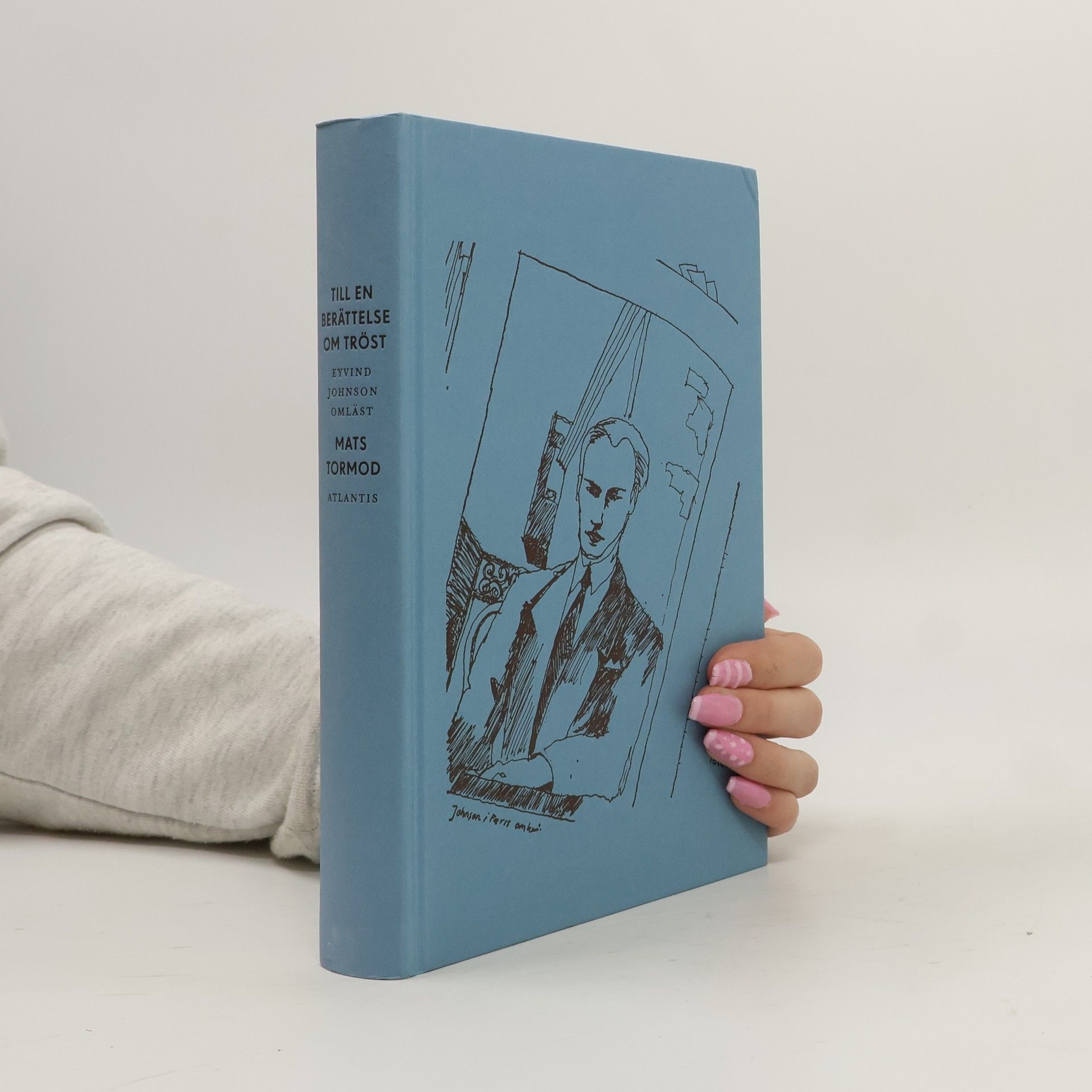 Eyvind Johnson Till en berättelse om tröst
