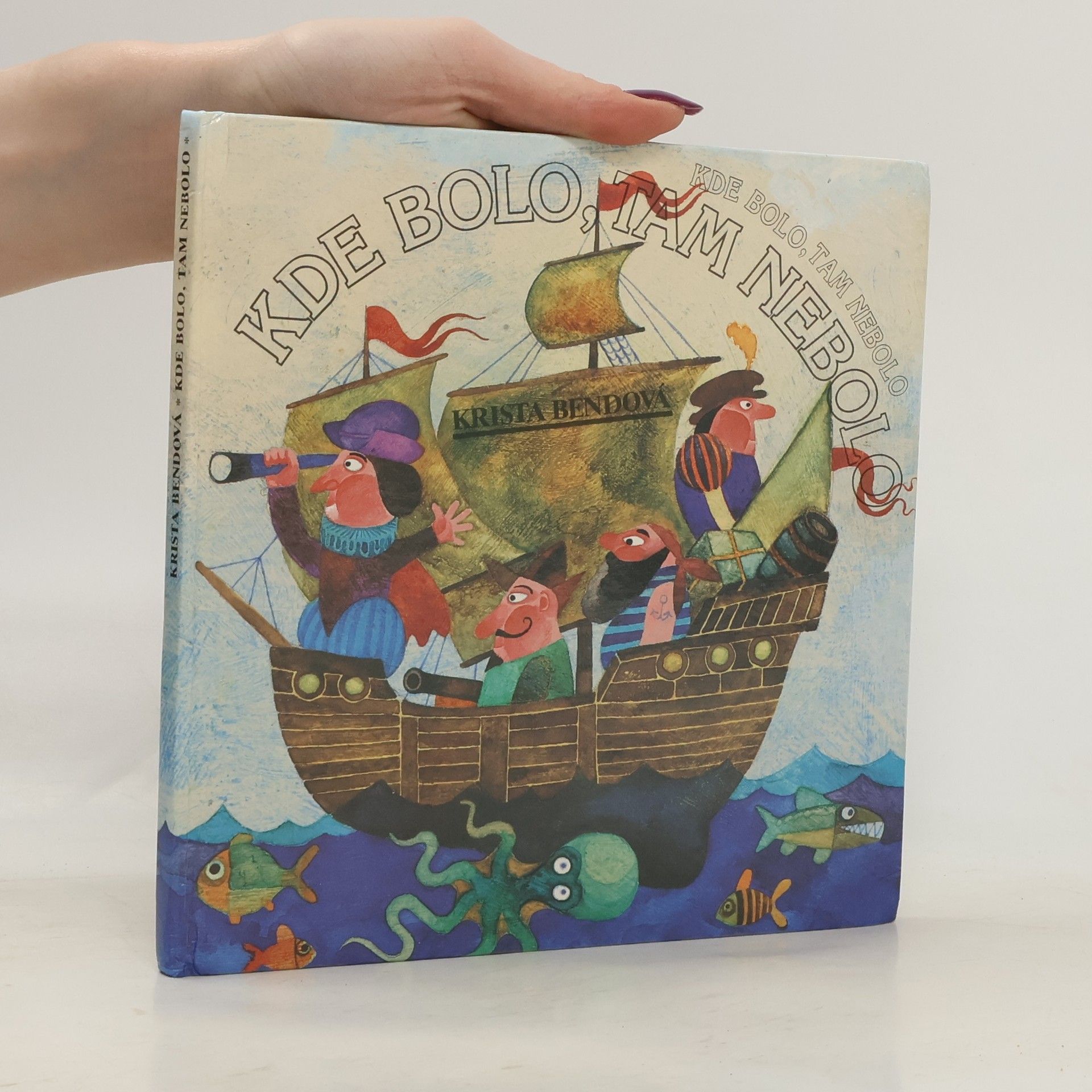 Krista Bendová Kde bolo, tam nebolo