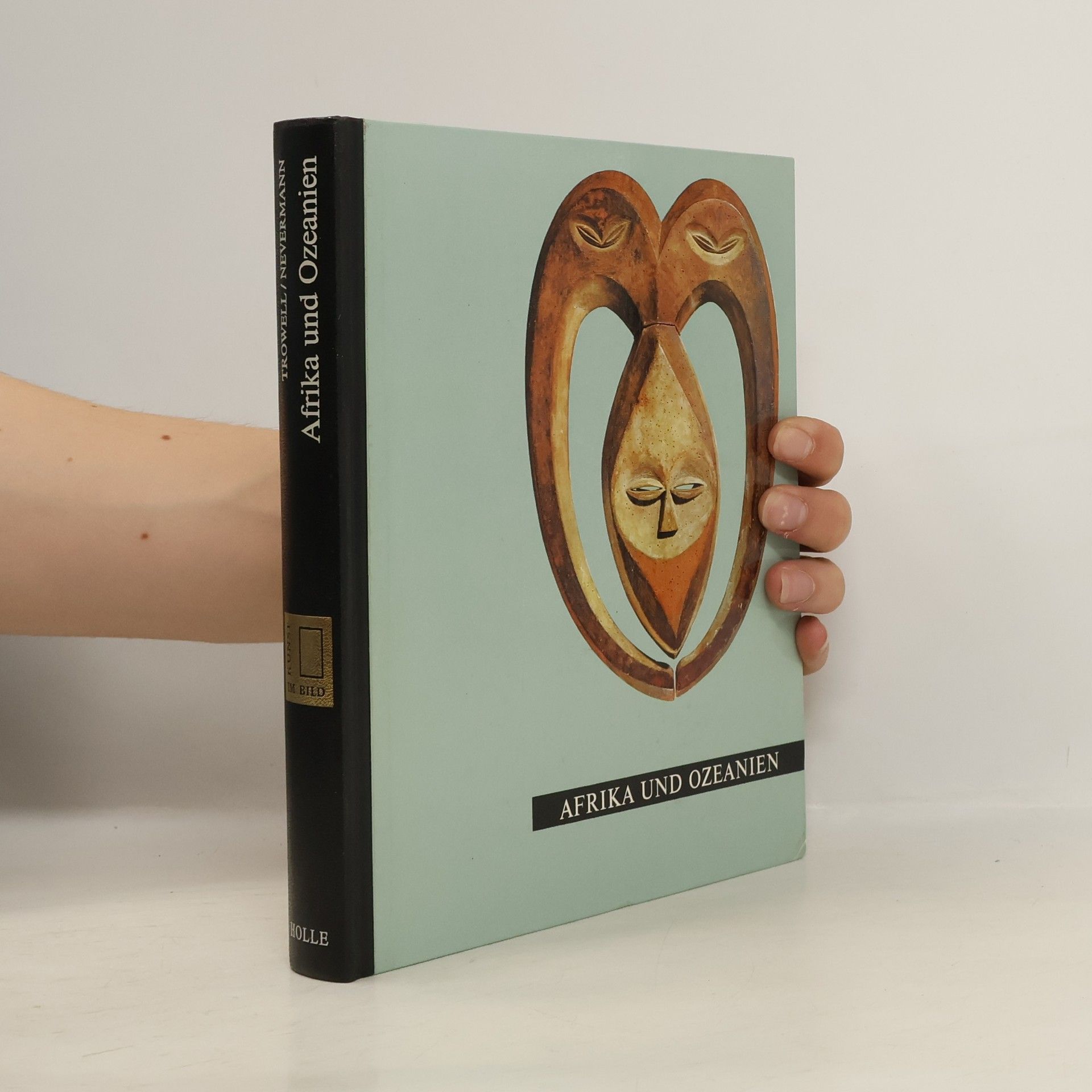 Margaret Trowel Kunst im Bild. Afrika und Ozeanien