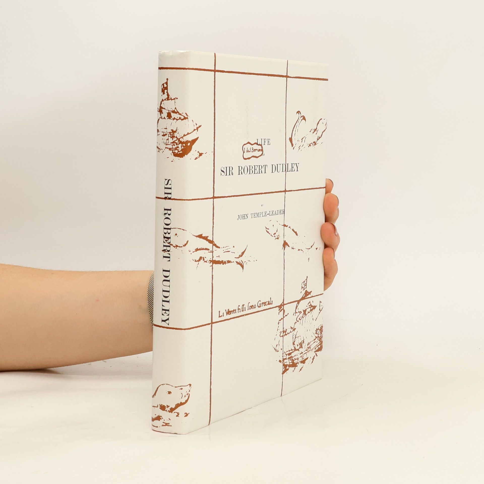 John Temple Leader Life of Sir Robert Dudley