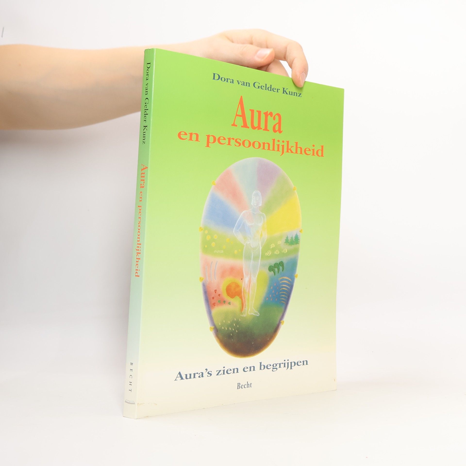 Dora Kunz Aura en persoonlijkheid: aura's zien en begrijpen