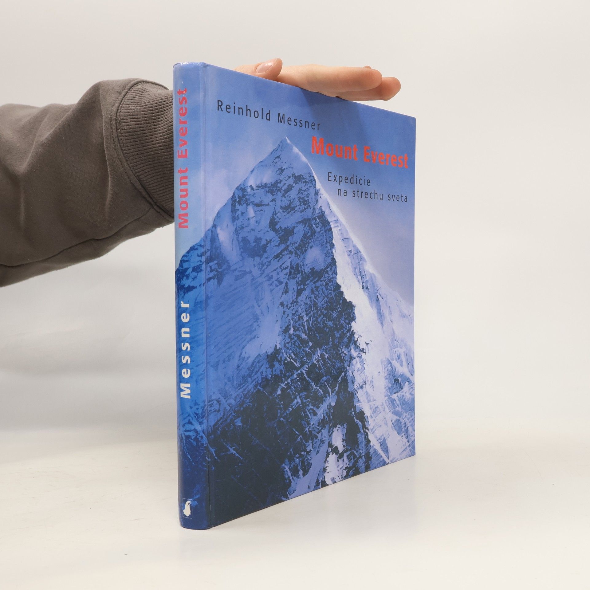 Reinhold Messner Mount Everest : expedície na strechu sveta
