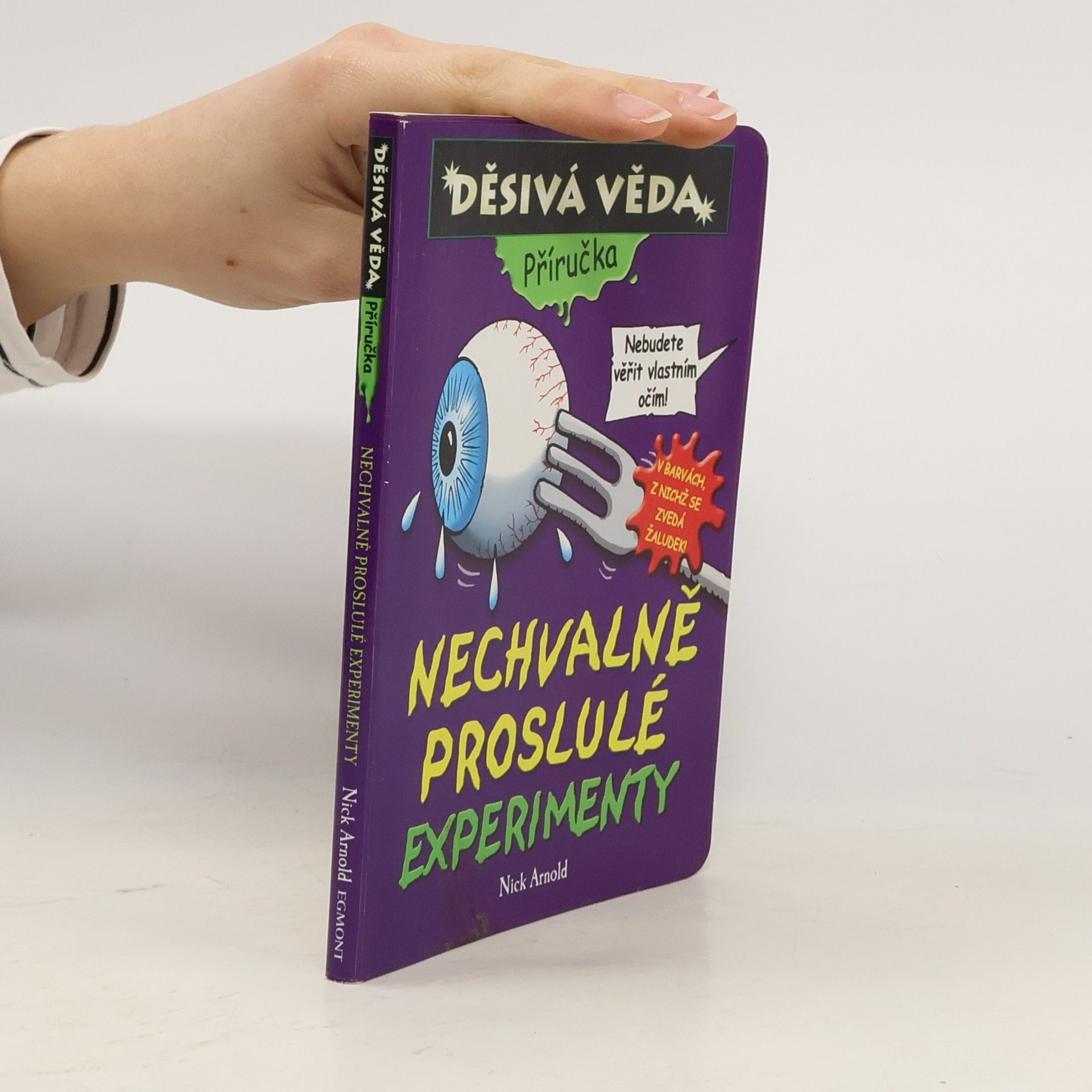 Nick Arnold Nechvalně proslulé experimenty