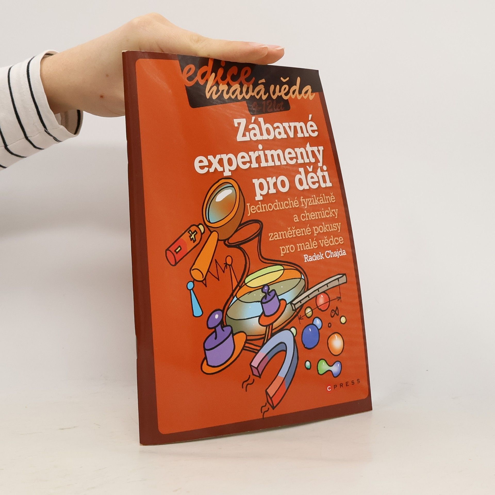 Radek Chajda Zábavné experimenty pro děti