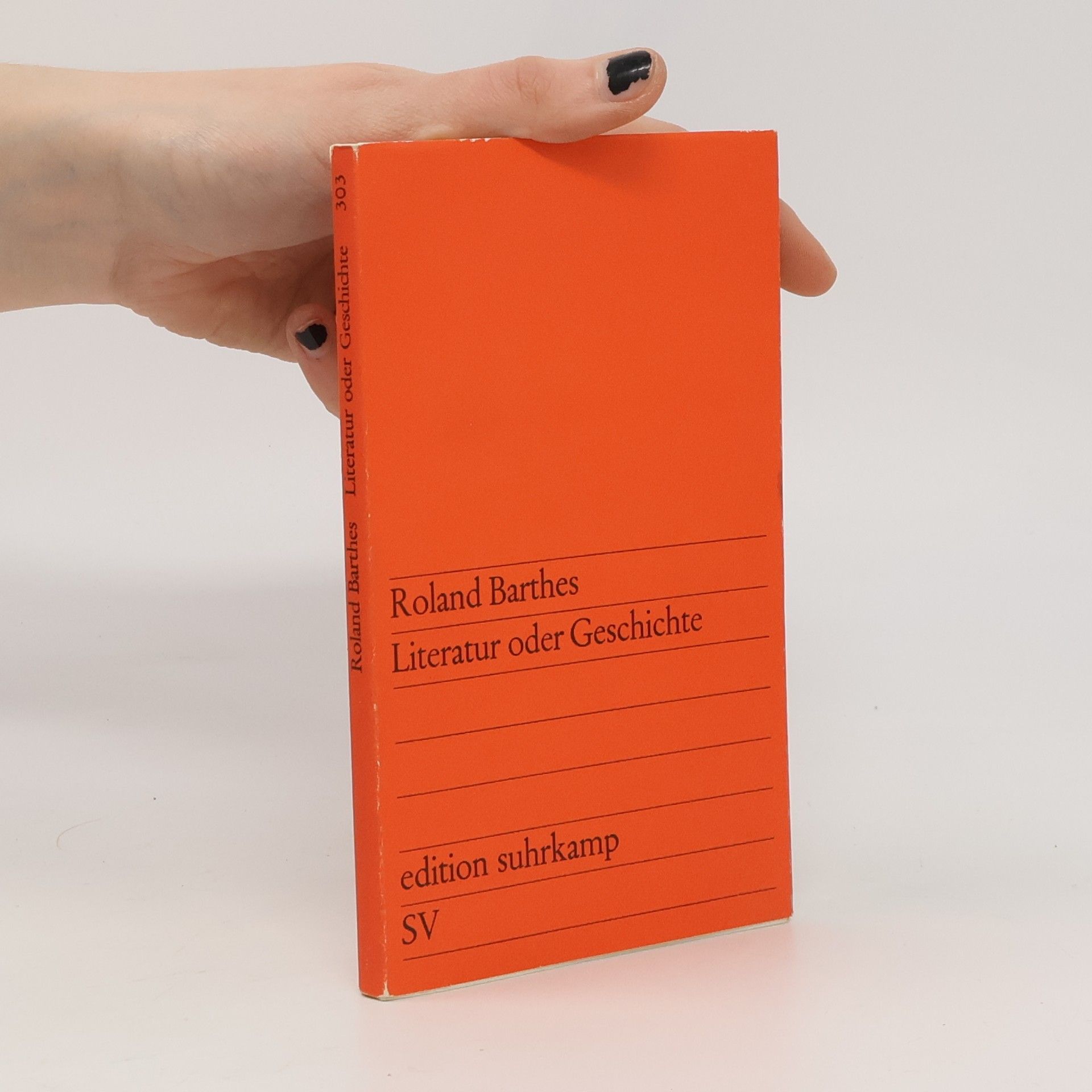 Roland Barthes Literatur oder Geschichte