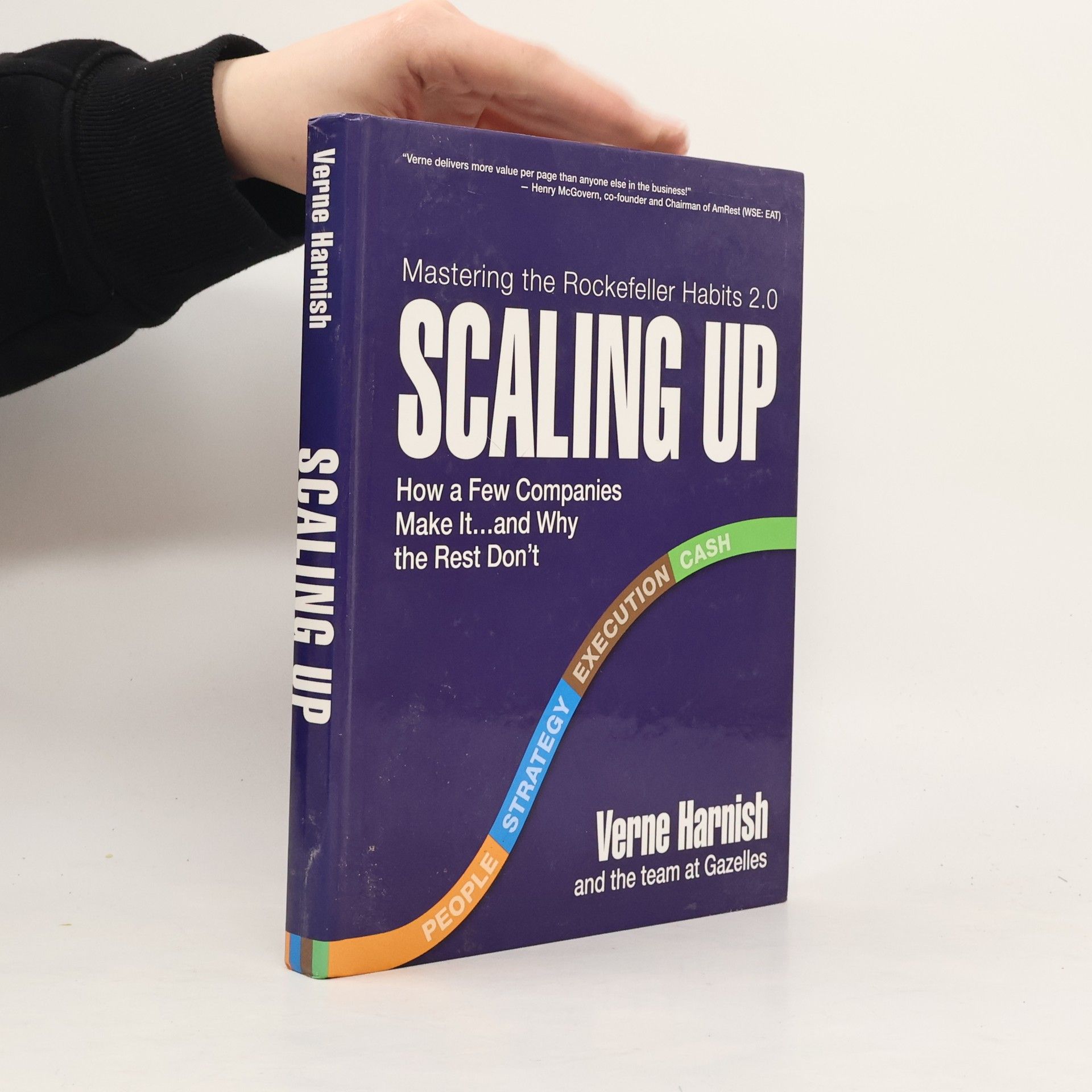 Verne Harnish Scaling up : how a few companies make it ... and why the rest don't