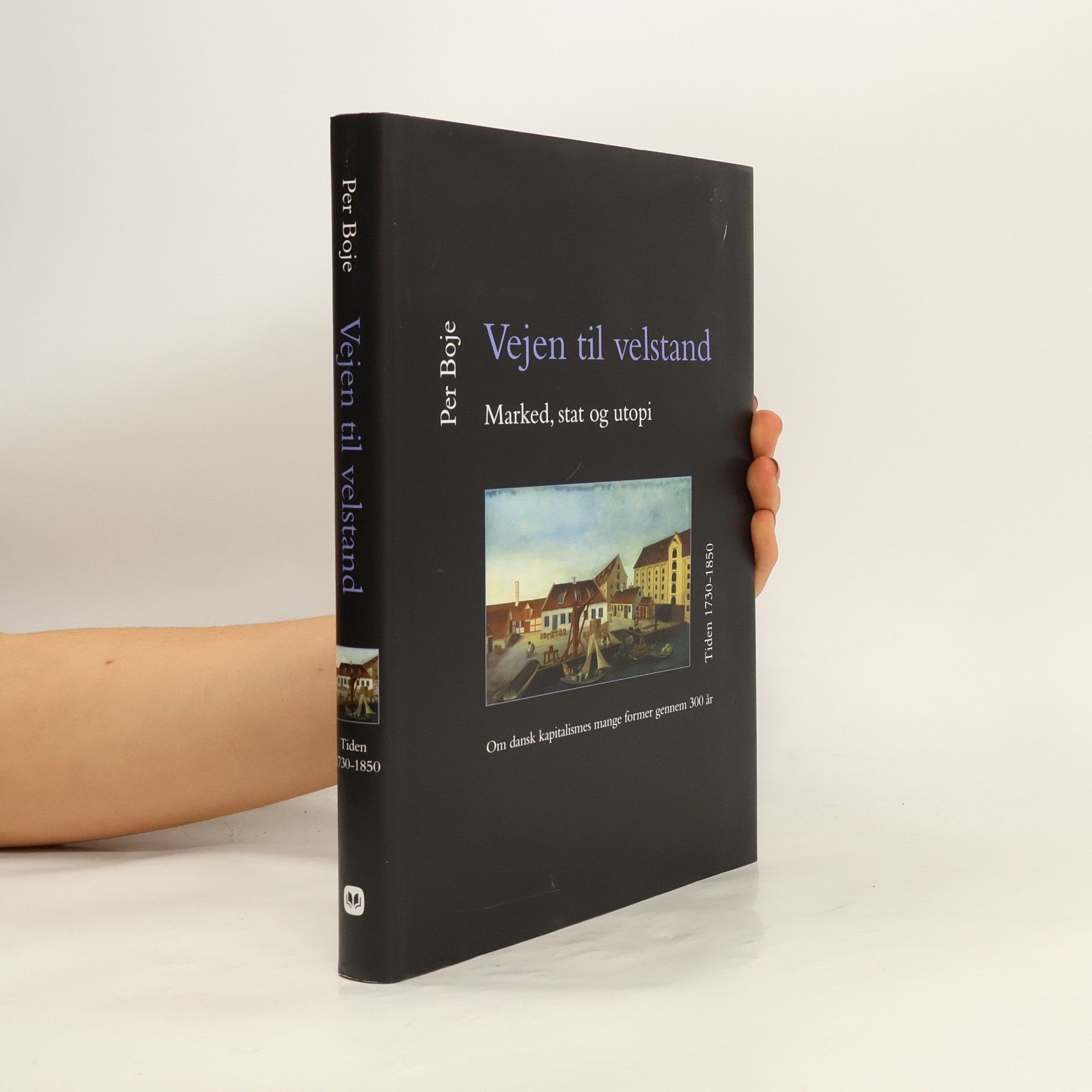 Per Boje Vejen til velstand-marked, stat og utopi