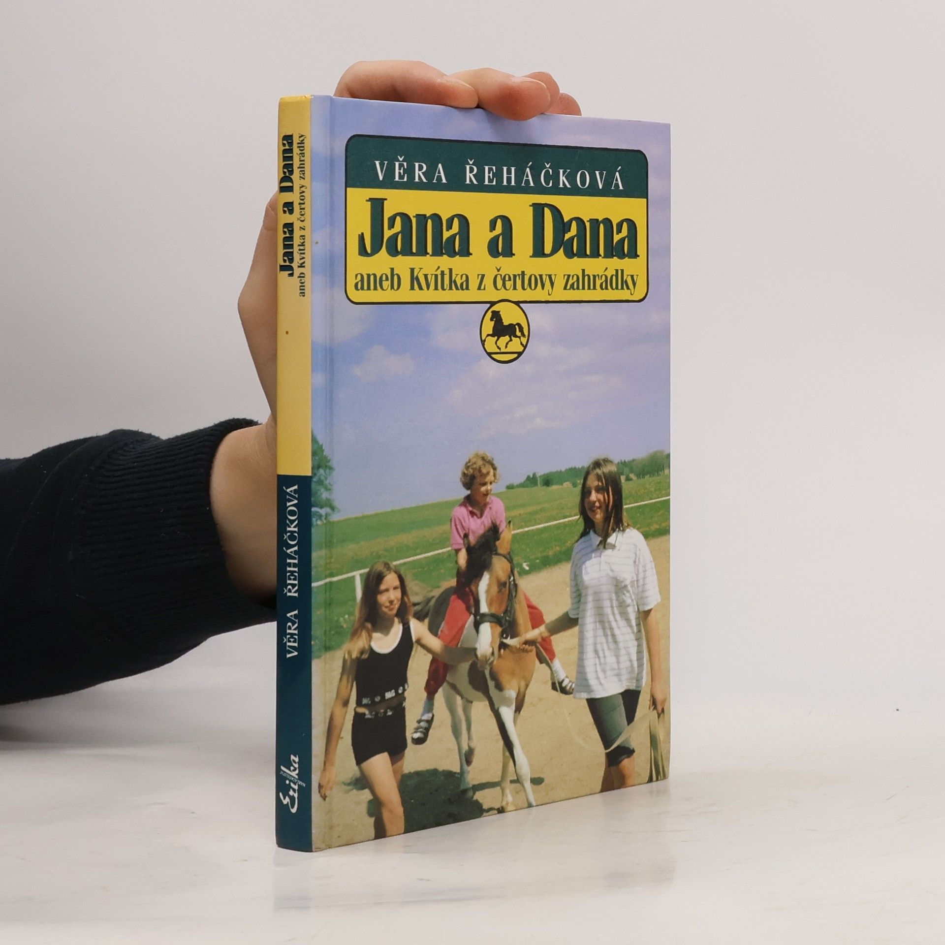 Věra Řeháčková Jana a Dana, aneb, Kvítka z čertovy zahrádky