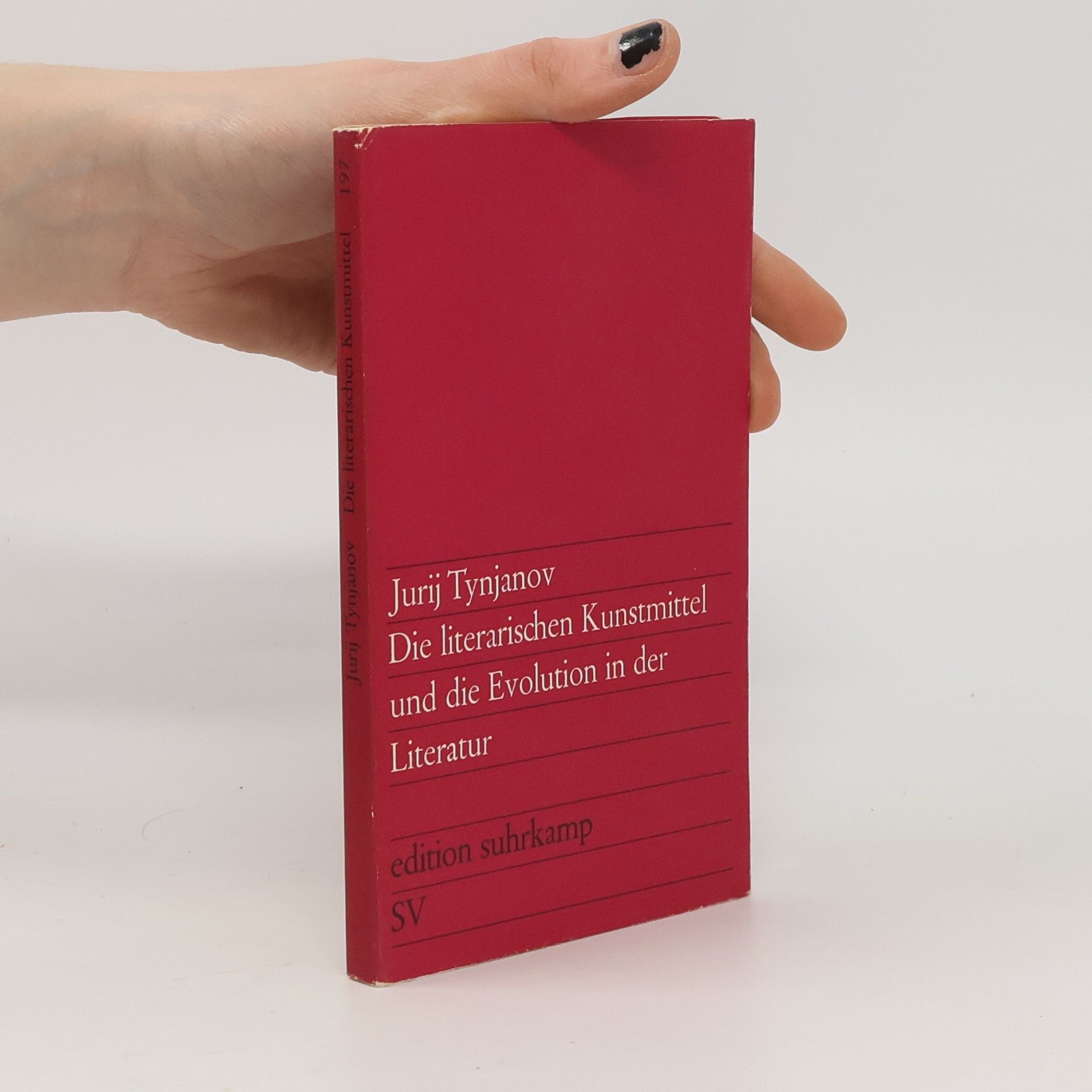 Jurij Nikolajevič Tynjanov Die literarischen Kunstmittel und die Evolution in der Literatur