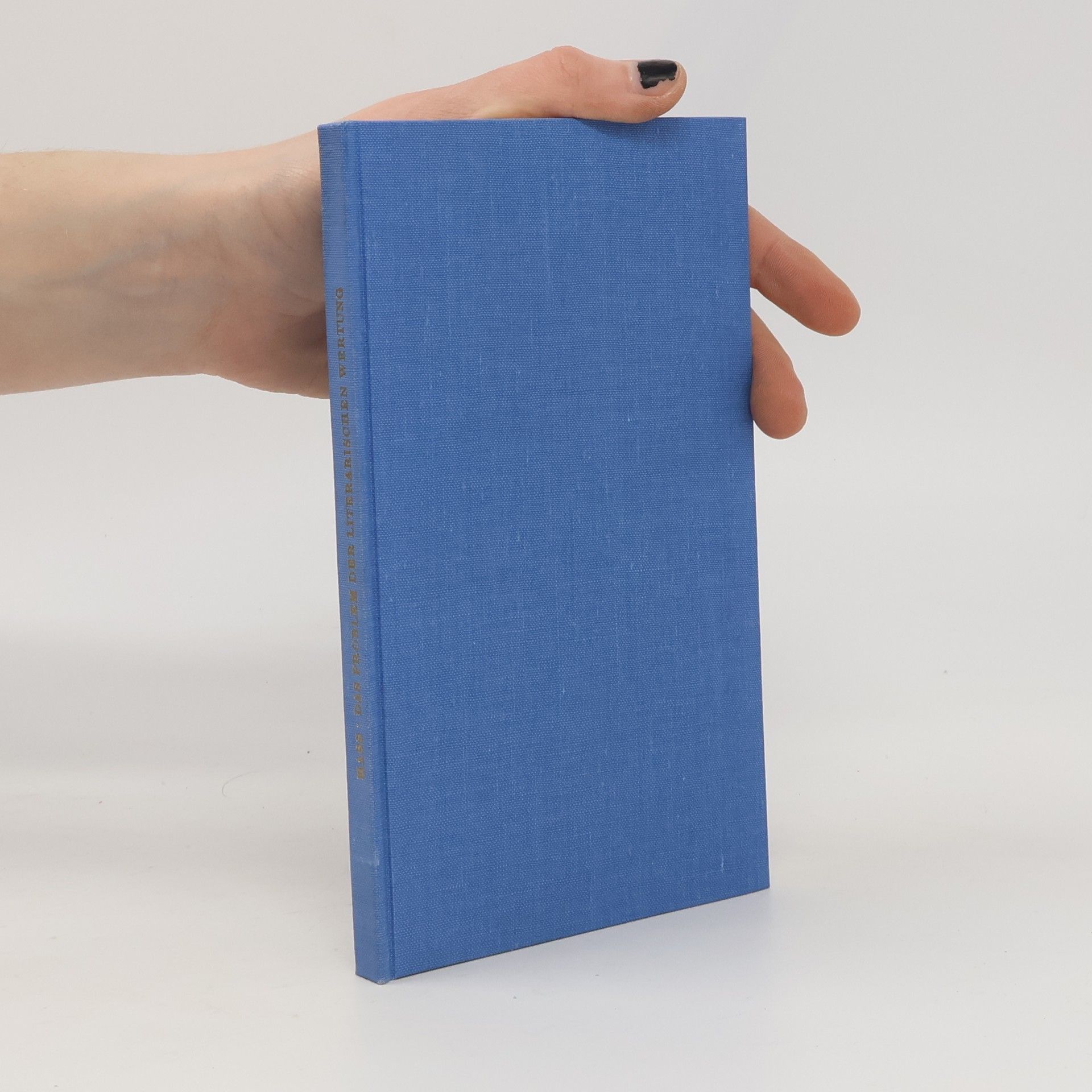 Hans-Egon Hass Das Problem der literarischen Wertung.