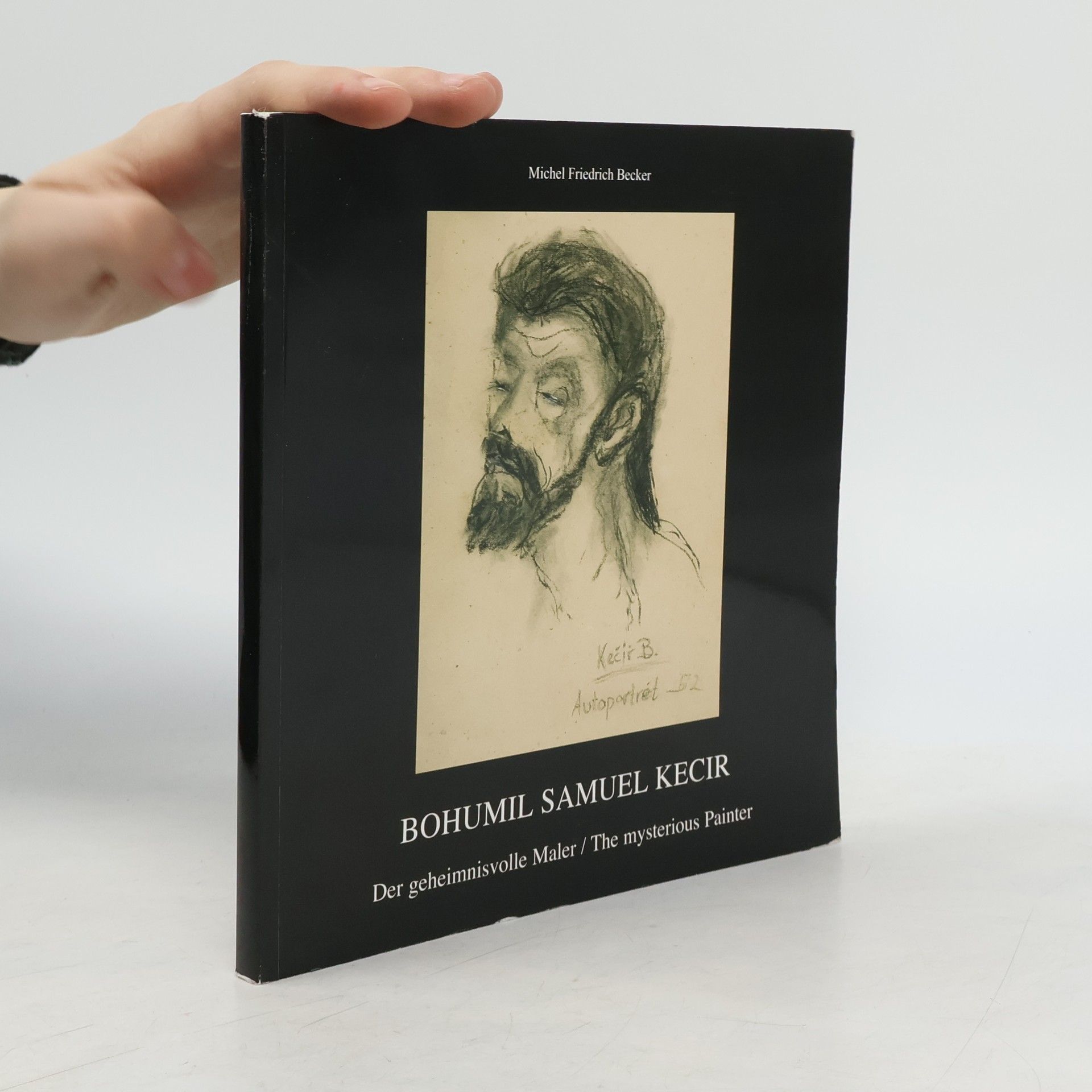 Michel Friedrich Becker Bohumil Samuel Kecir, der geheimnisvolle Maler, the mysterious painter