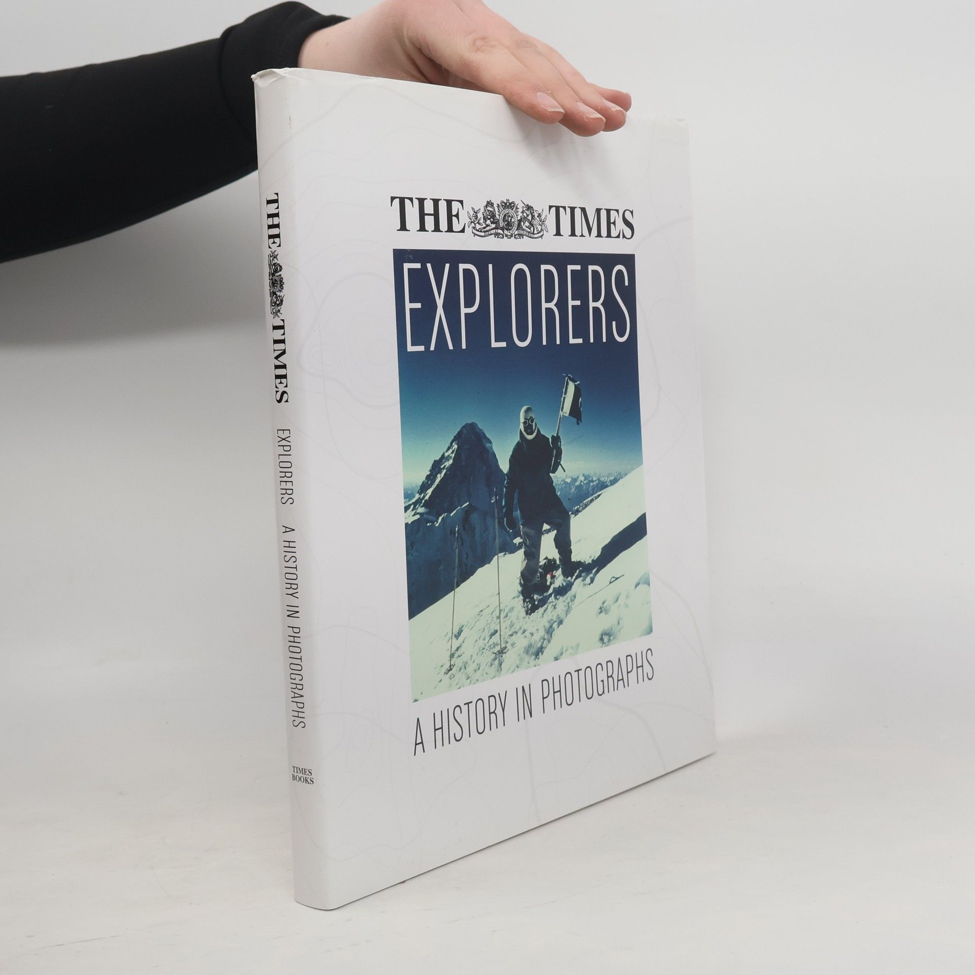 Madeleine Lewis The Times Explorers A History in Photographs
