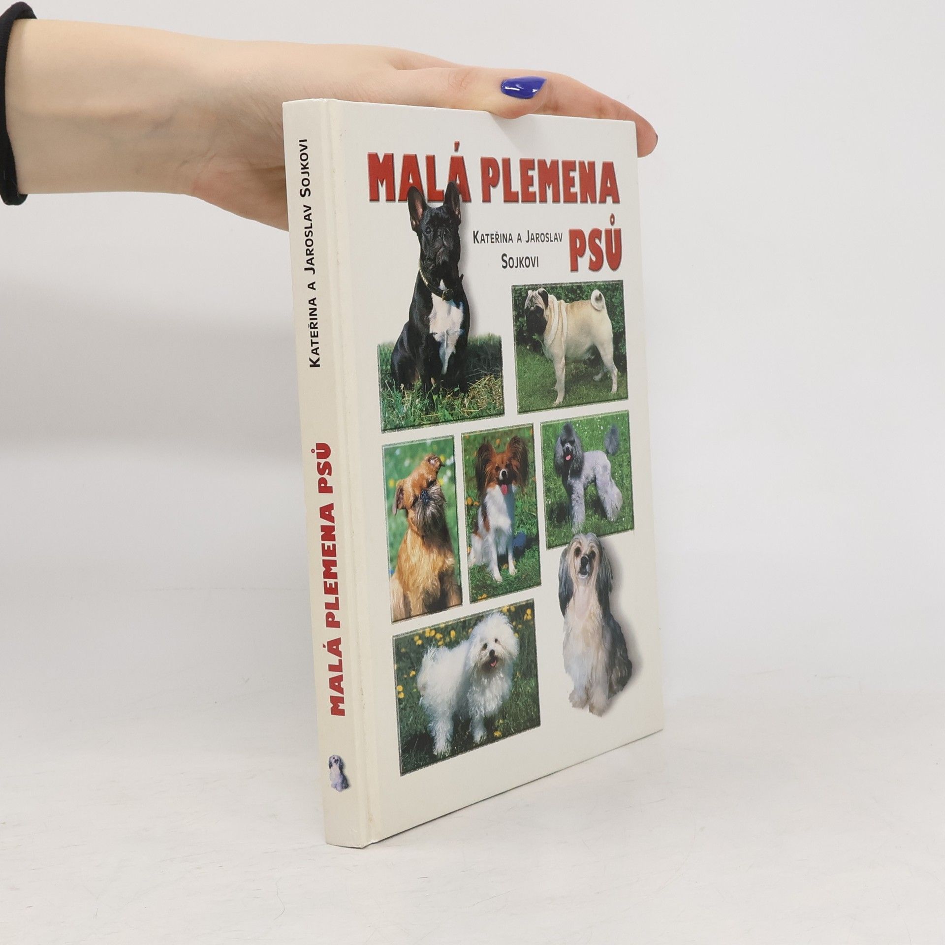 Kateřina Sojková Malá plemena psů