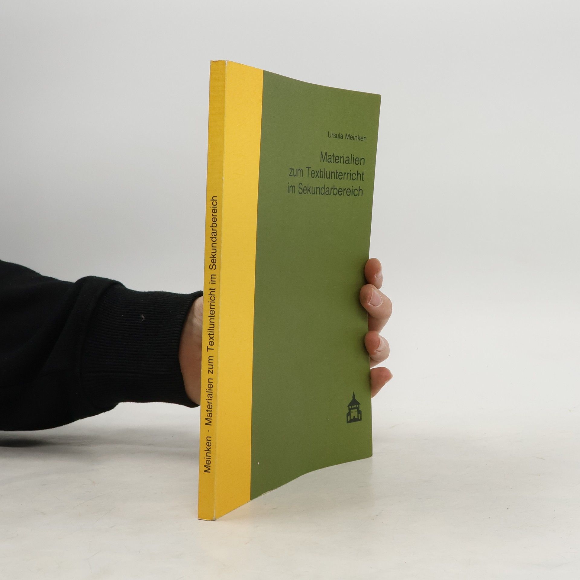 Ursula Meinken Materialien zum Textilunterricht im Sekundarbereich