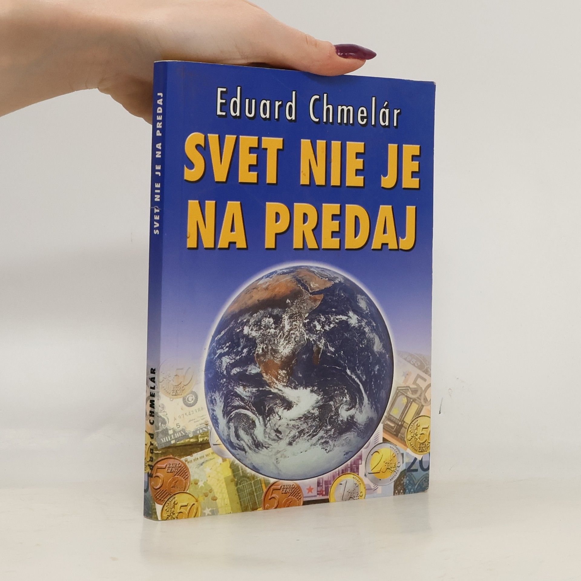 Eduard Chmelár Svet nie je na predaj