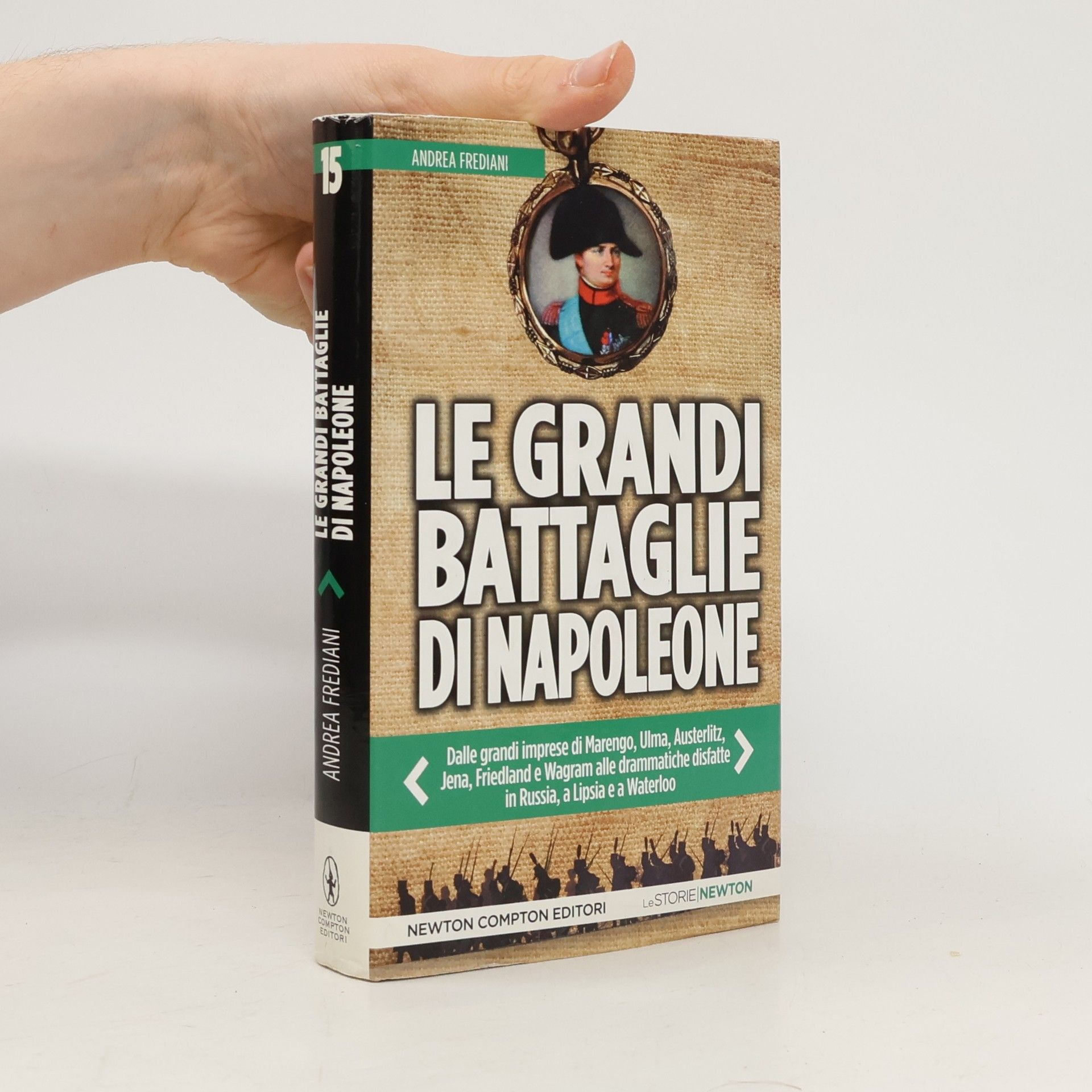 Andrea Frediani Le grandi battaglie di Napoleone