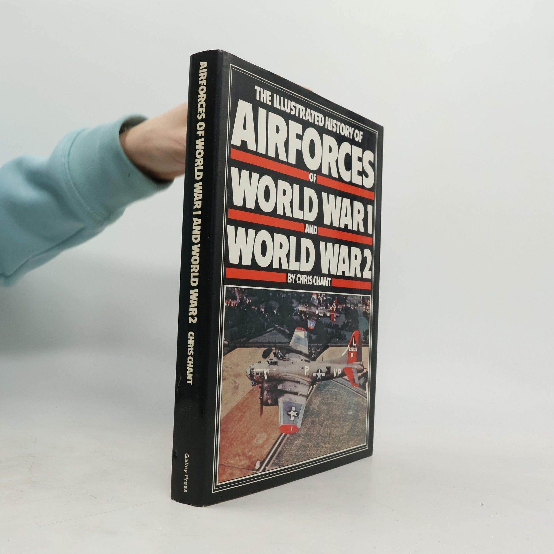 The Illustrated History of Airforces of World War 1 and World War 2