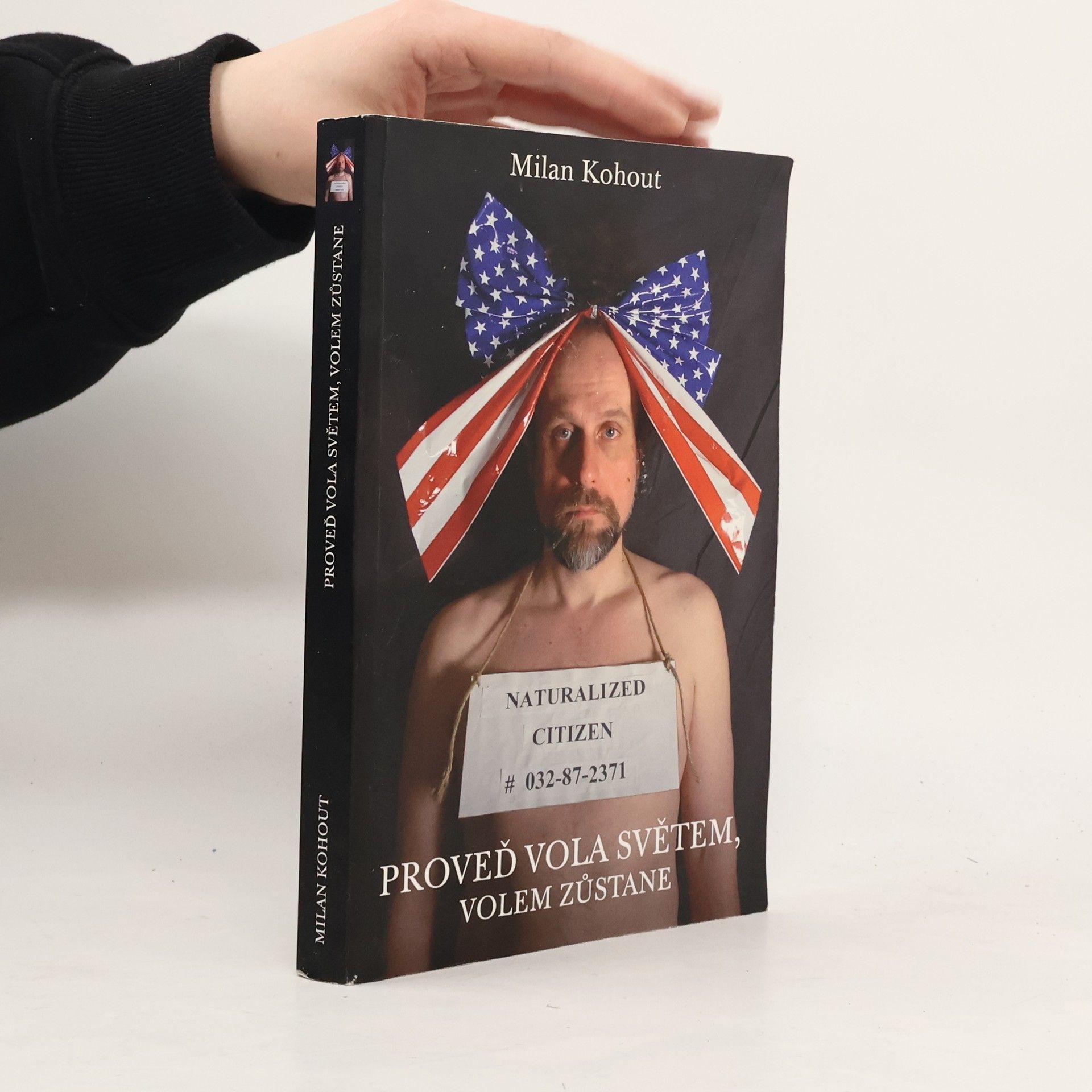 Milan Kohout Proveď vola světem, volem zůstane