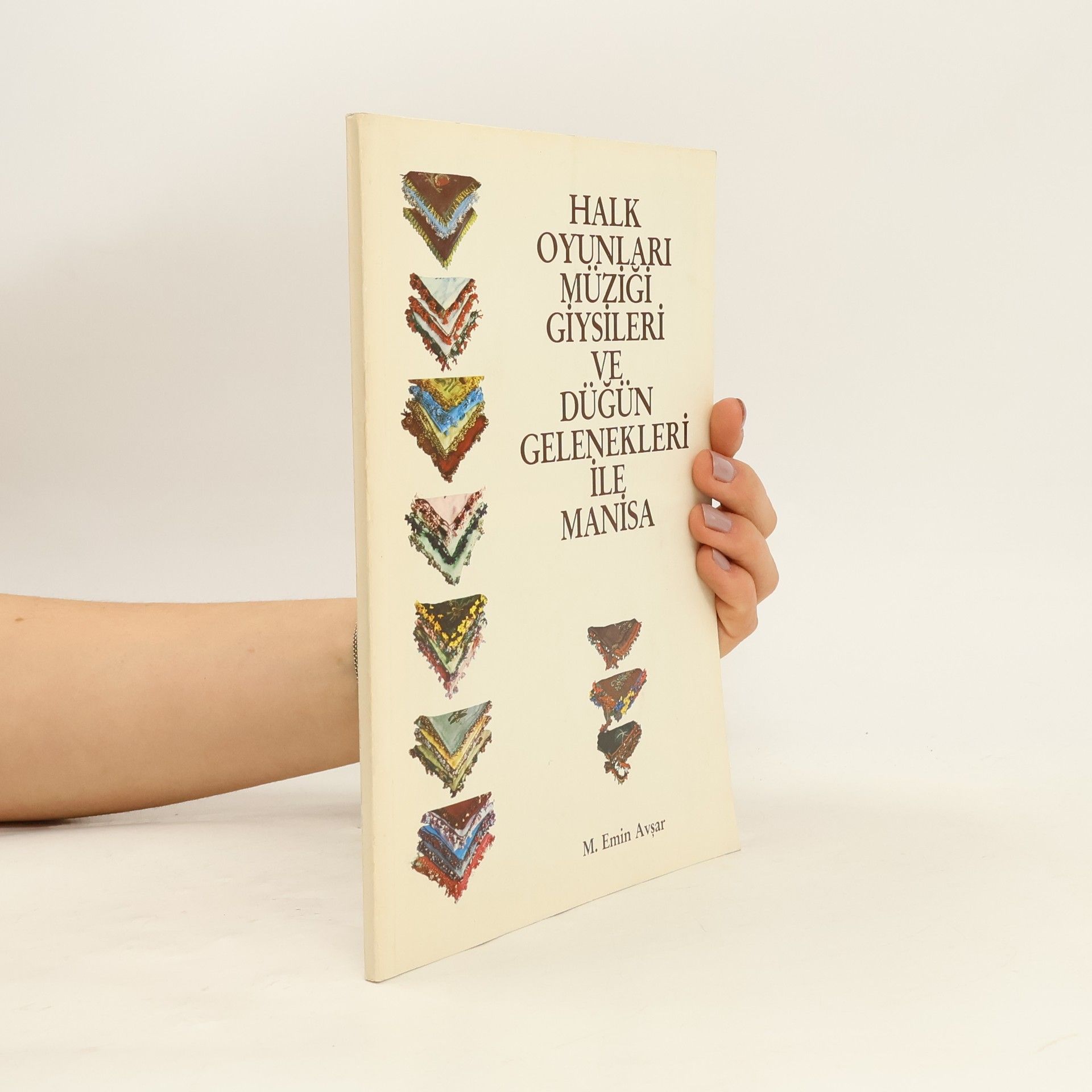 Mehmet Emin Avşar Halk Oyunları Müziği Giysileri ve Düğün Gelenkleri İle Manisa