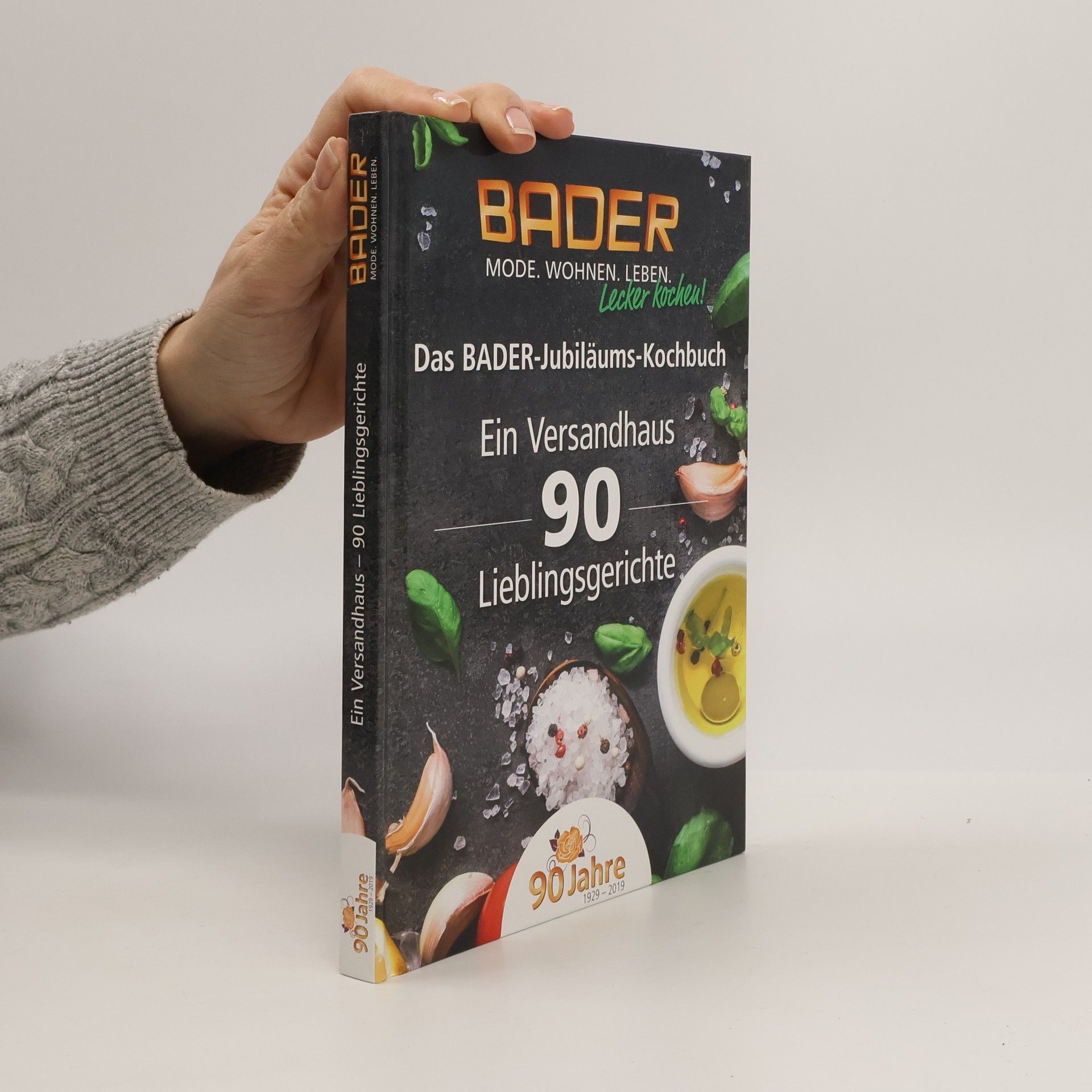 Autorenkollektiv Das BADER-Jubiläums-Kochbuch. Ein Versandhus 90 Lieblingsgerichte