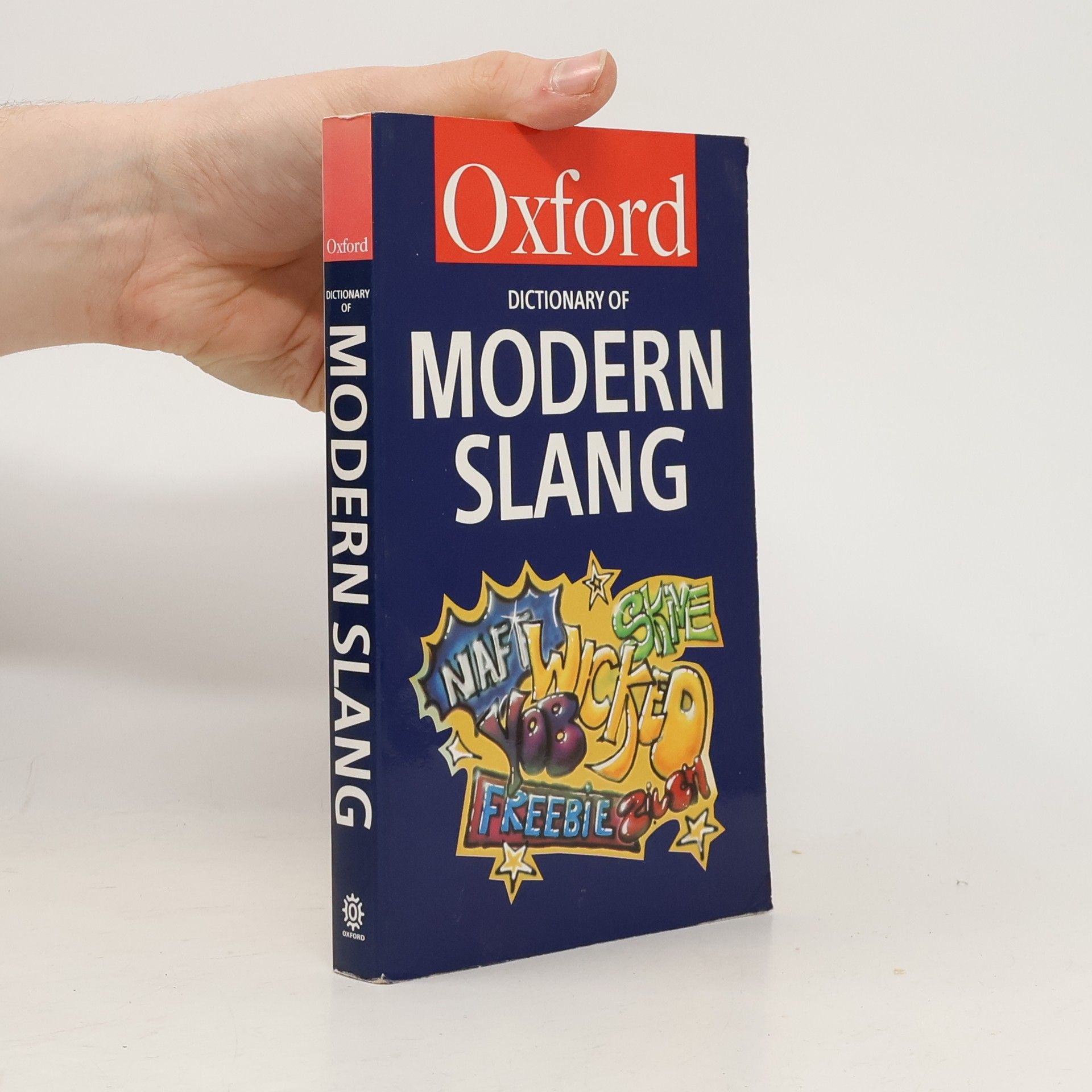 John Ayto The Oxford Dictionary of Modern Slang