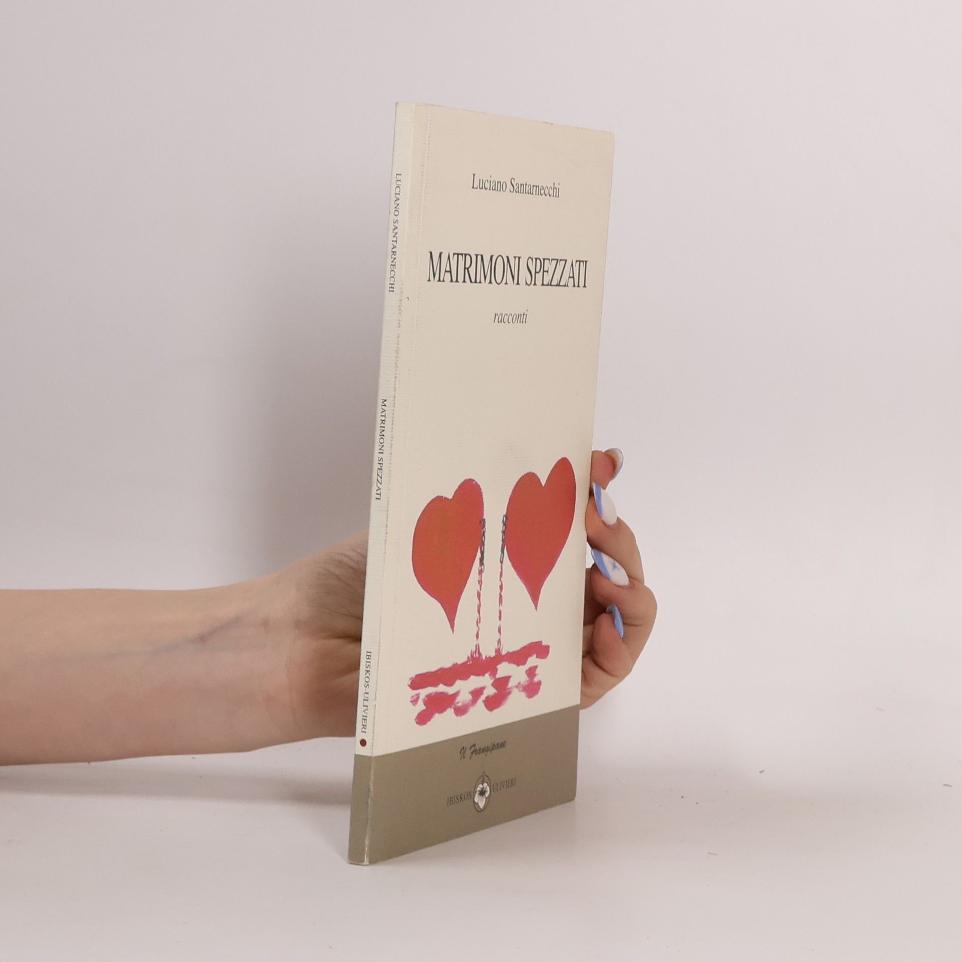 Luciano Santarnecchi Il frangipane: Matrimoni spezzati