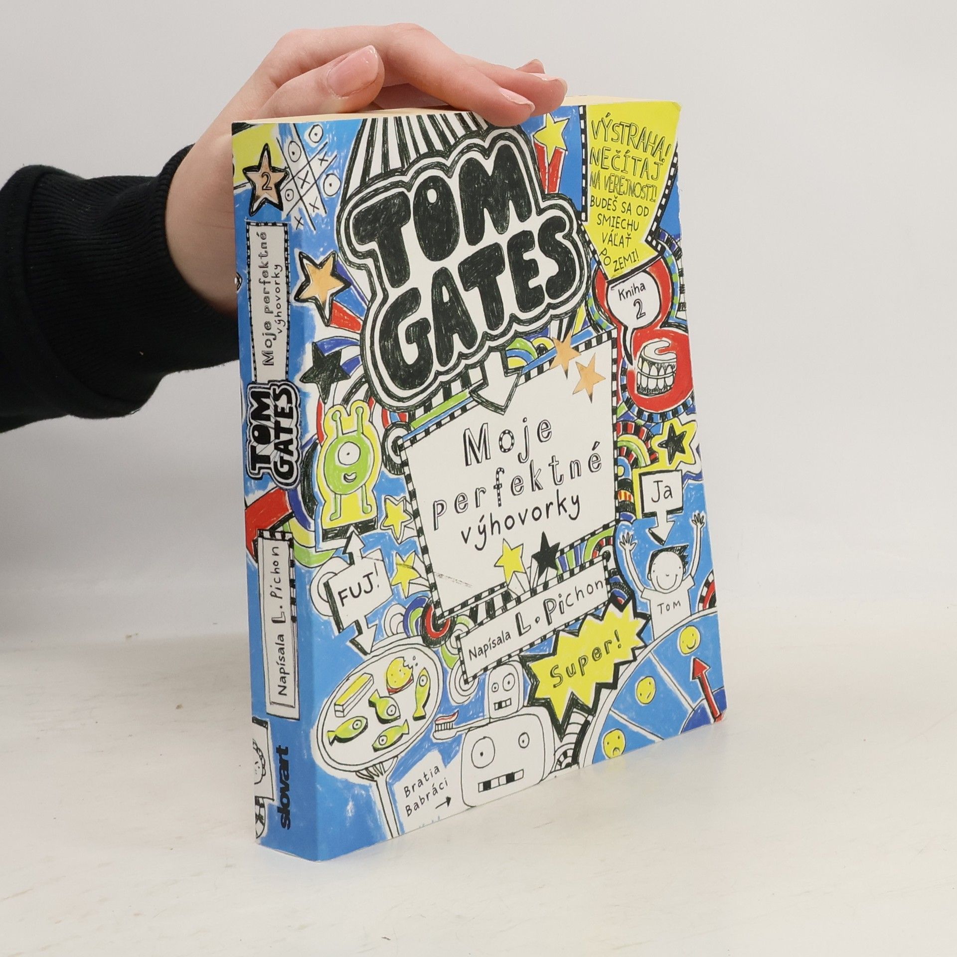 Liz Pichon Tom Gates. Moje perfektné výhovorky