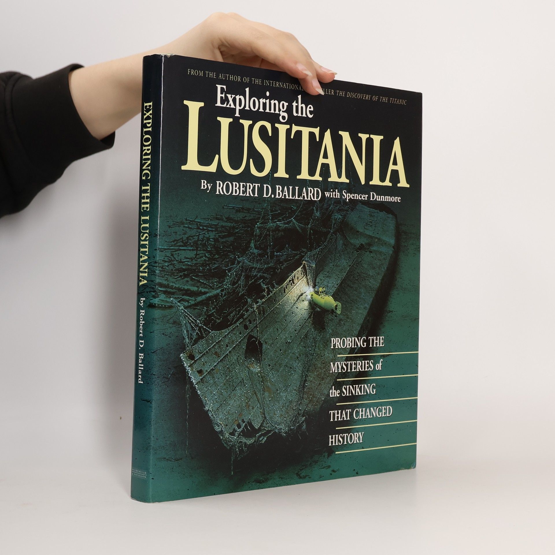 Robert D. Ballard Exploring the Lusitania