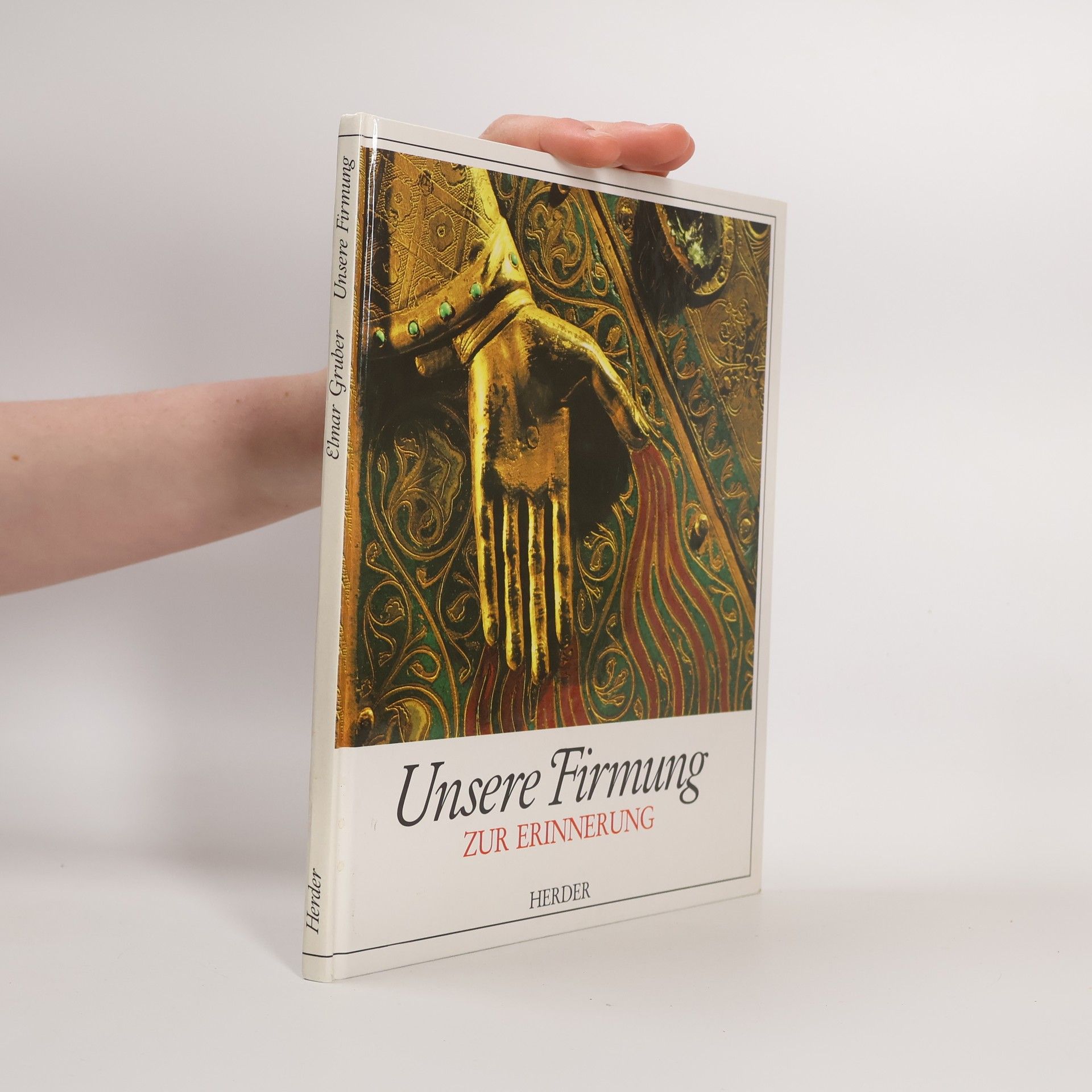 Elmar R. Gruber Unsere Firmung