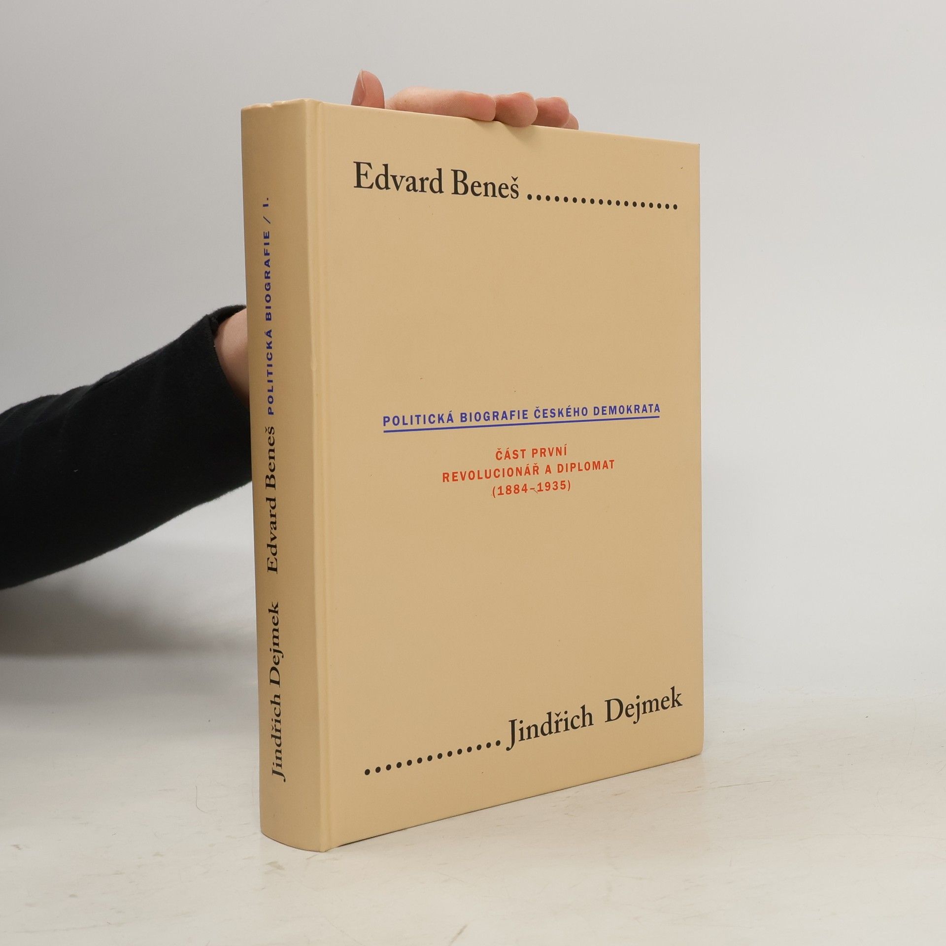 Jindřich Dejmek Edvard Beneš I