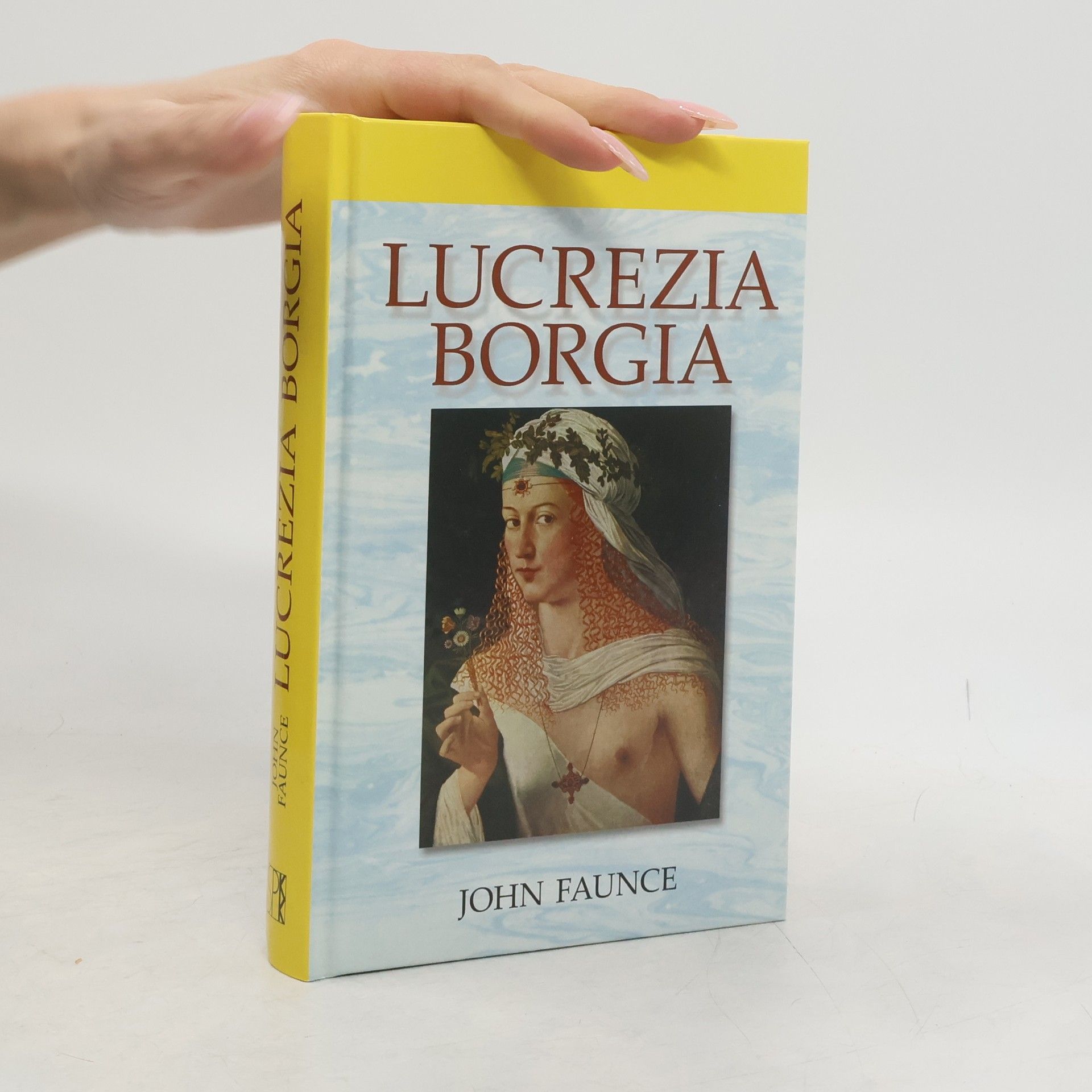 John Faunce Lucrezia Borgia