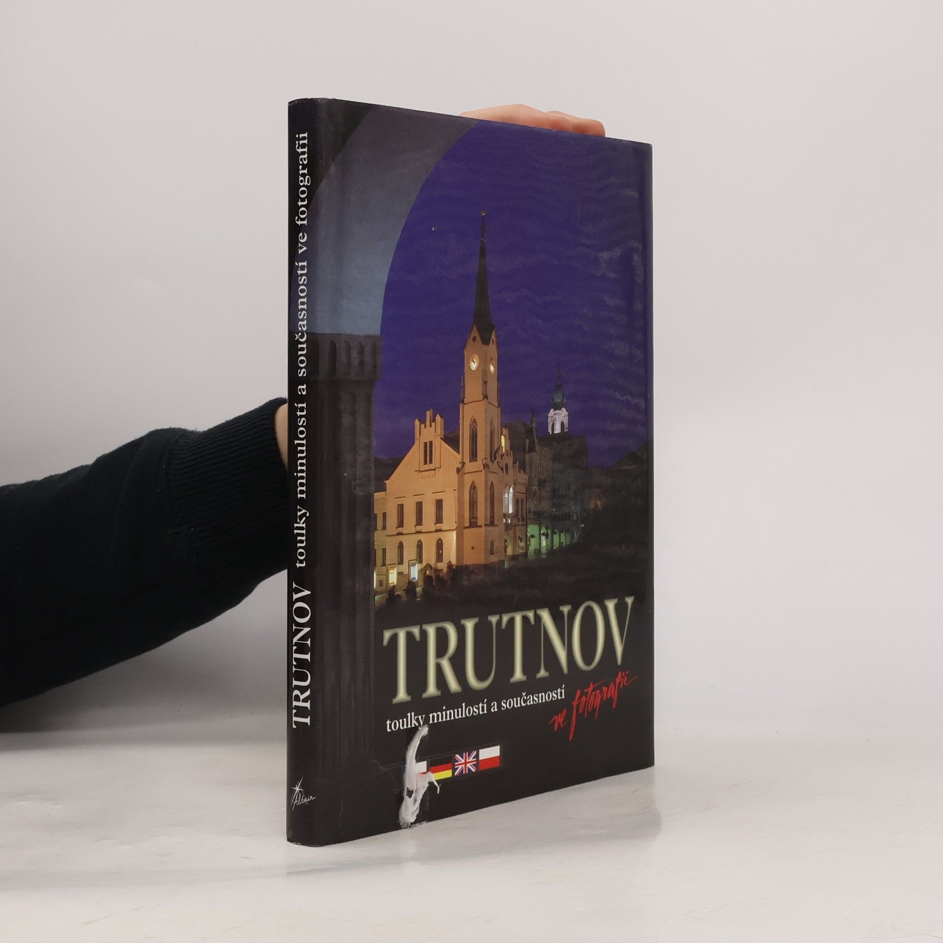 R. Řezníčková Trutnov toulky minulostí a současností ve fotografii