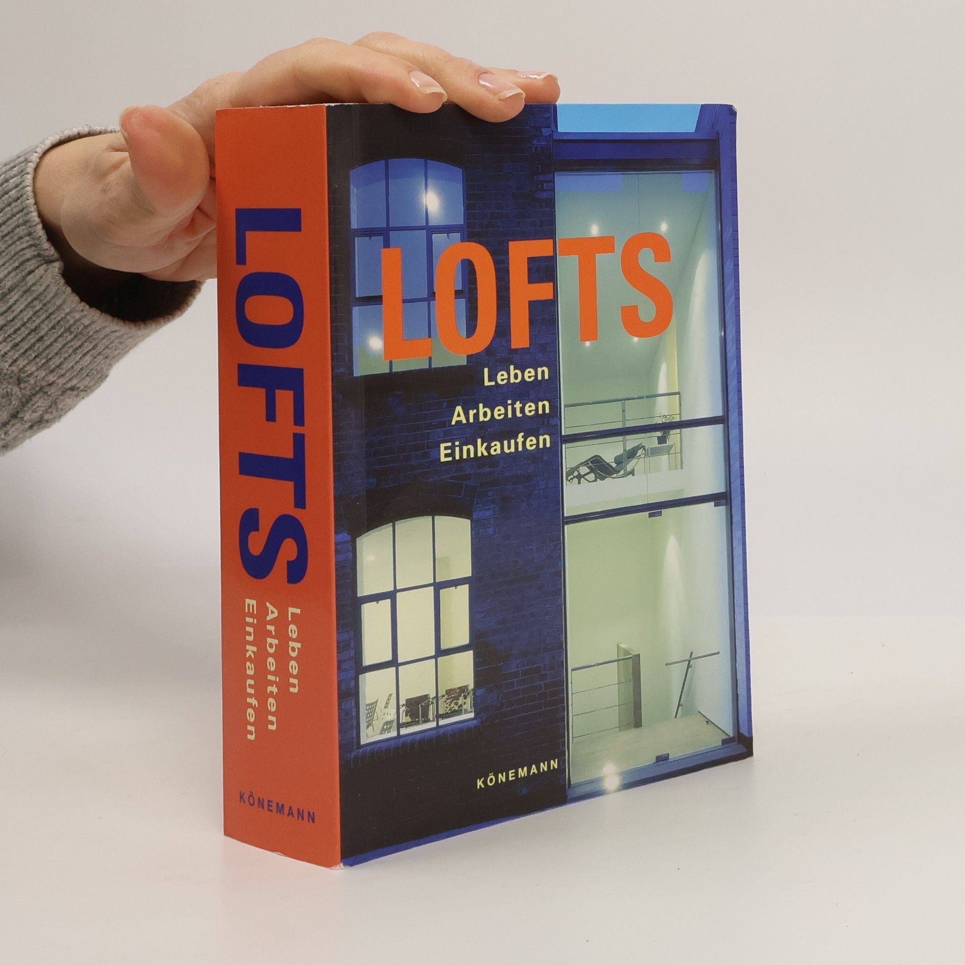 Autorenkollektiv Lofts. Leben, Arbeiten, Einkaufen. Modernes Leben in alten Fabriken