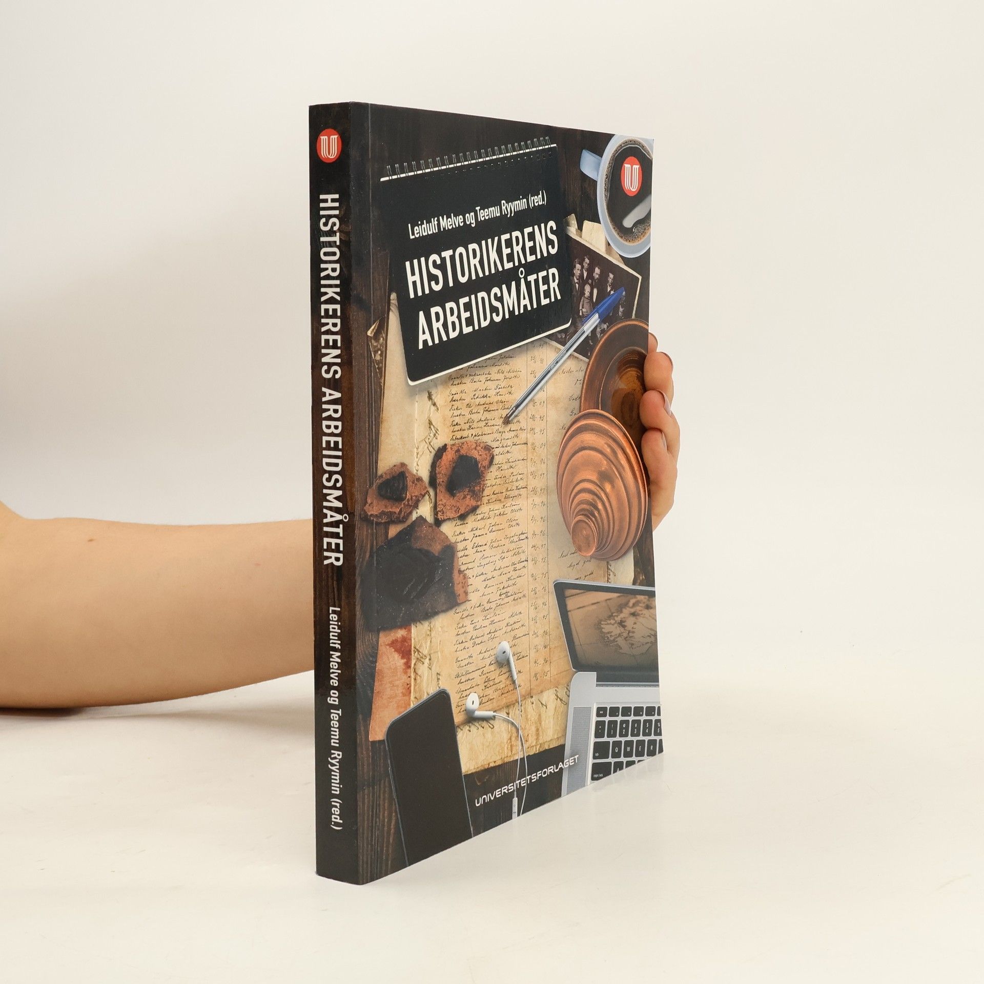 Leidulf Melve Historikerens arbeidsmåter