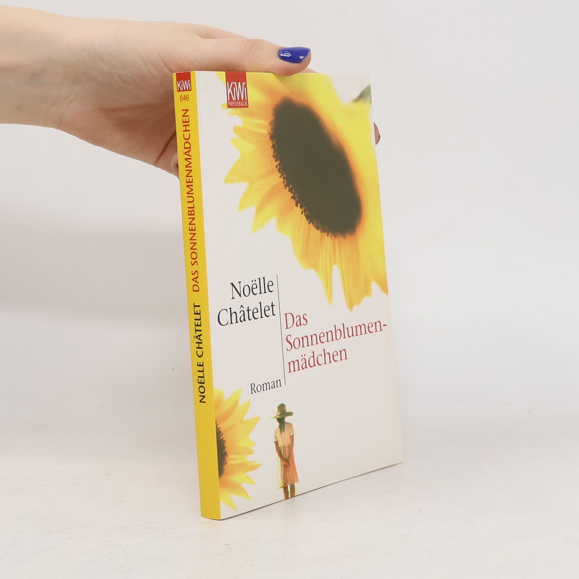 Noëlle Châtelet Das Sonnenblumenmädchen