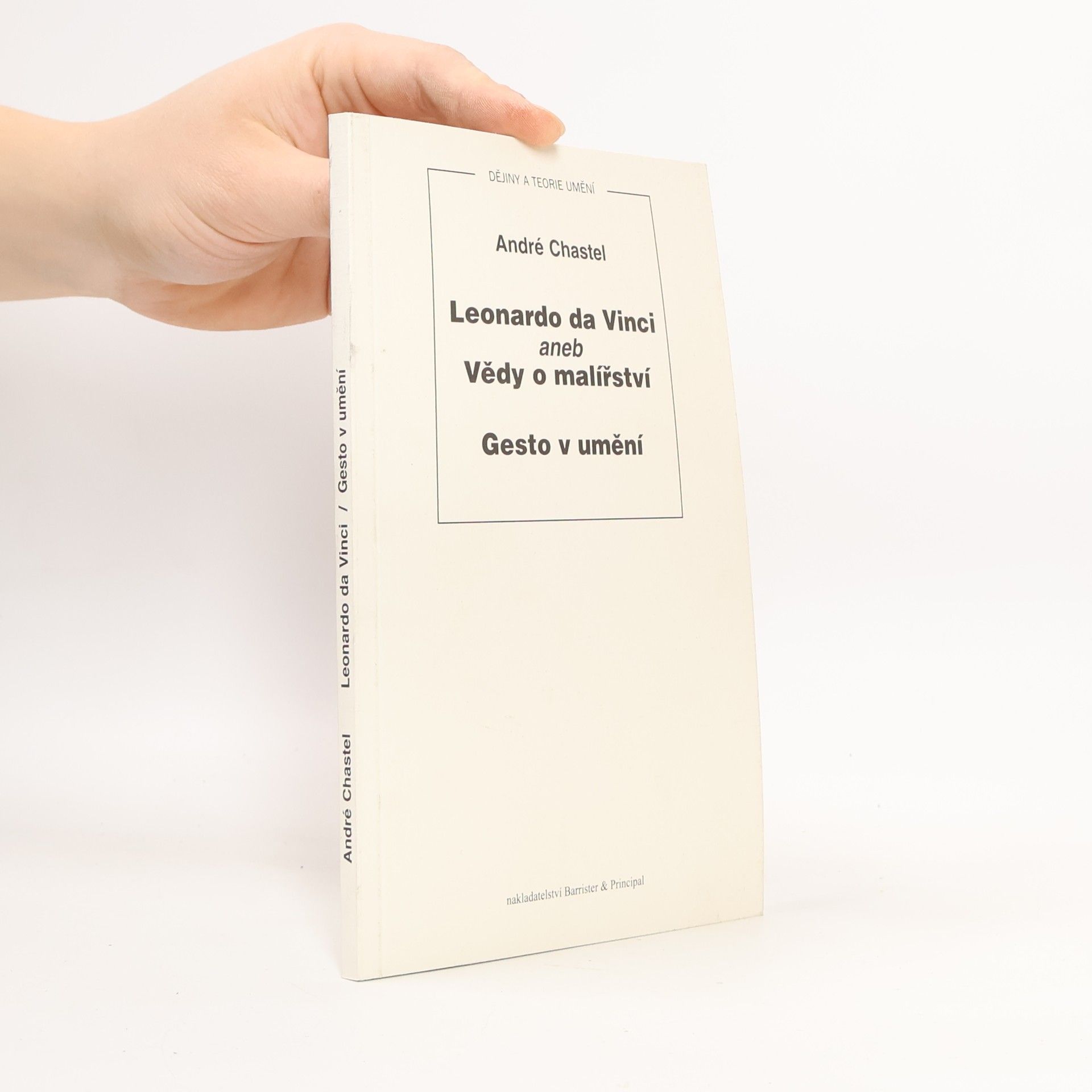 André Chastel Leonardo da Vinci aneb Vědy o malířství , Gesto v umění