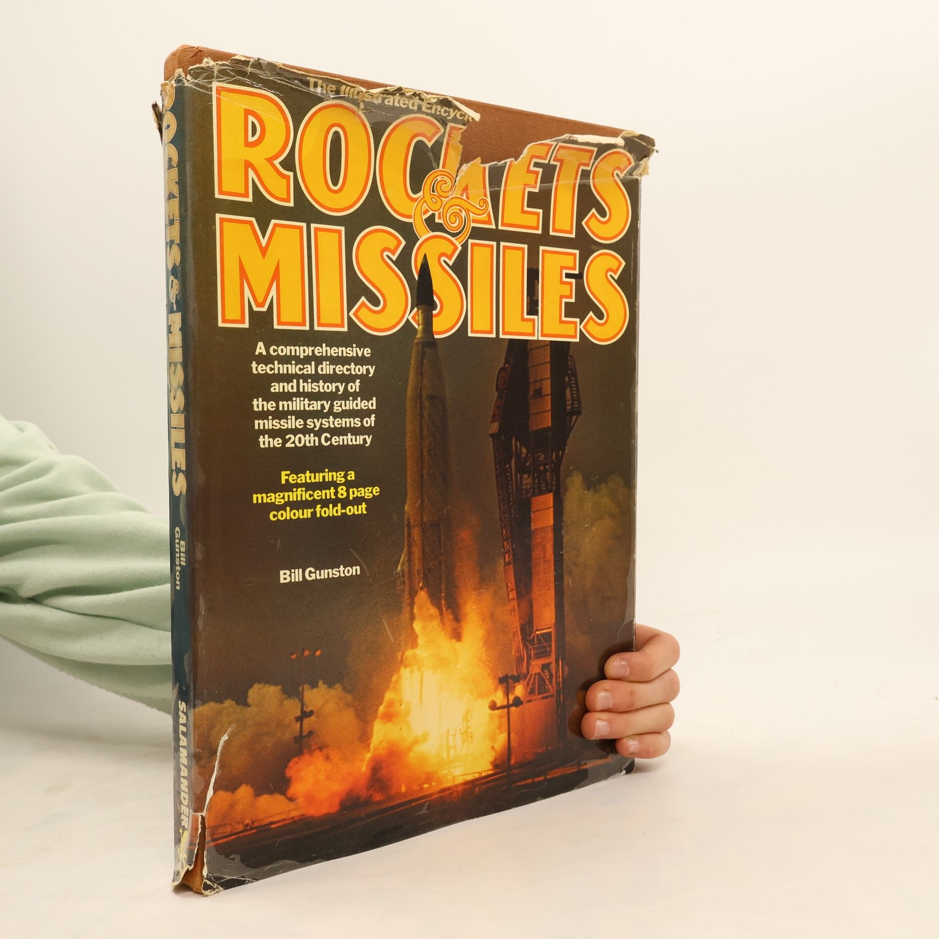 Bill Gunston The Illustrated Encyclopedia of the World's Rockets and Missiles