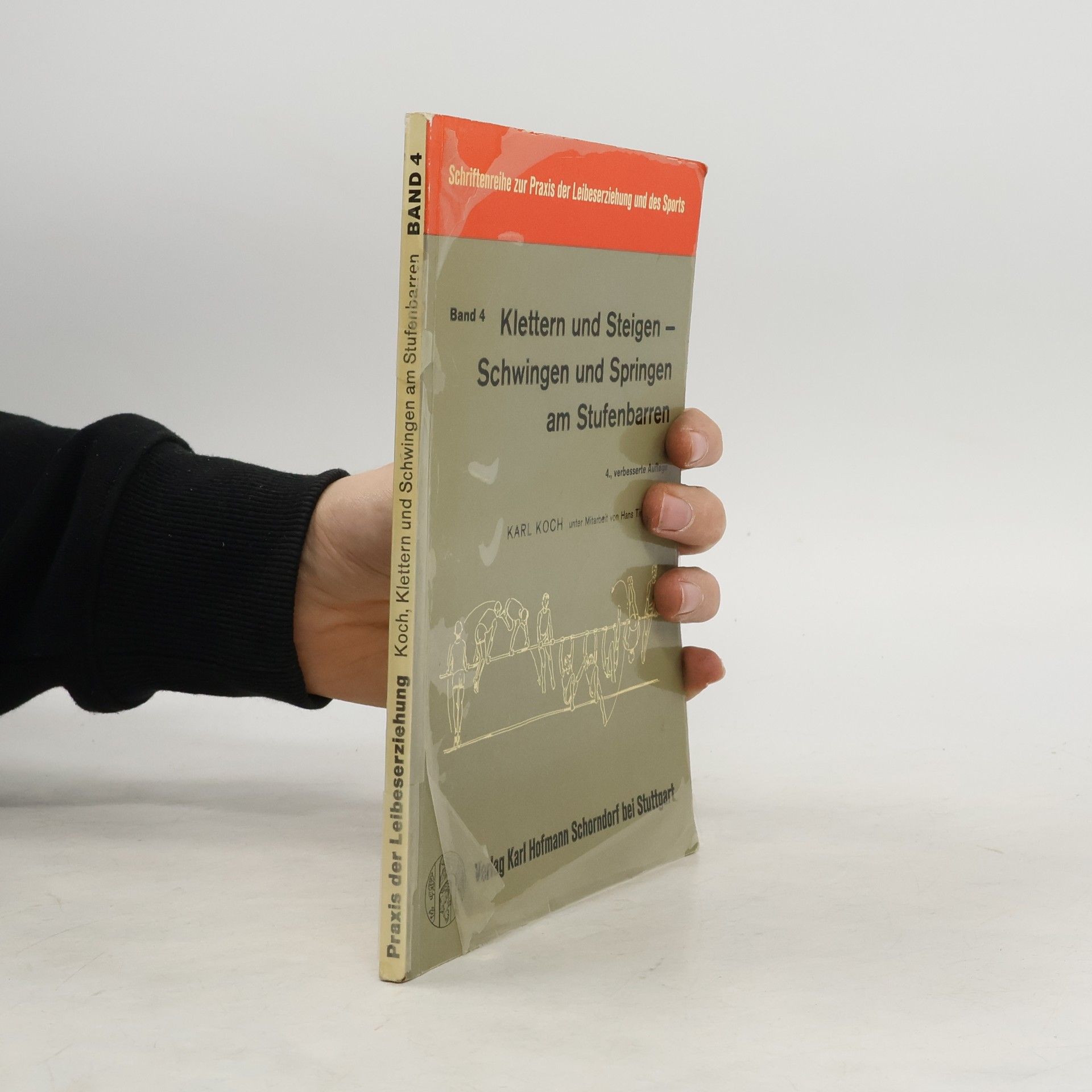 Karl-Wilhelm Koch Praxis der Leibeserziehung 4. Klettern und Schwingen  am Stufenbarren