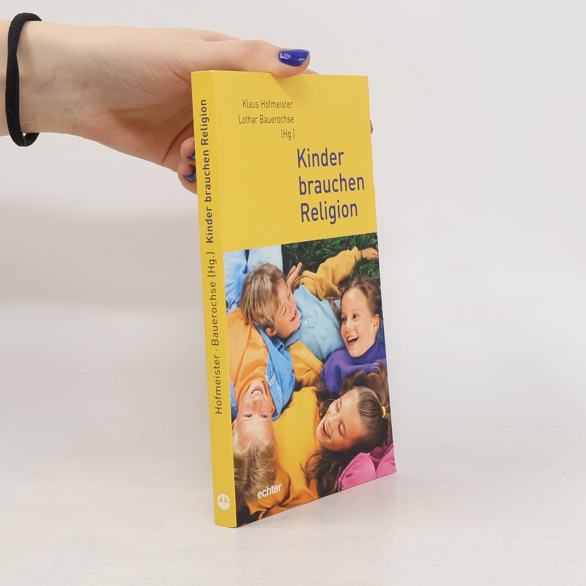 Klaus Hofmeister Kinder brauchen Religion