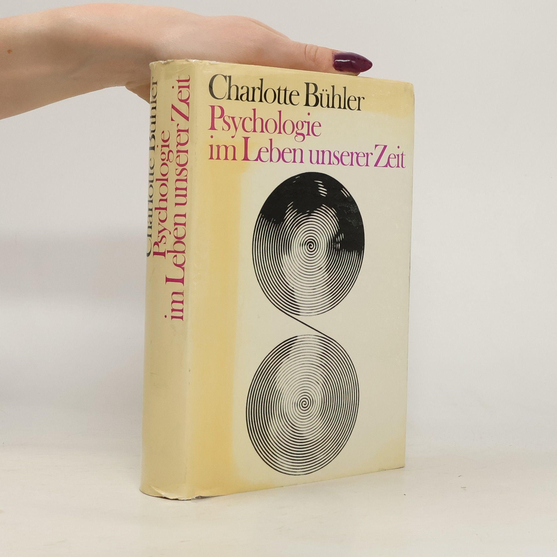 Charlotte Bühler Psychologie im Leben unserer Zeit