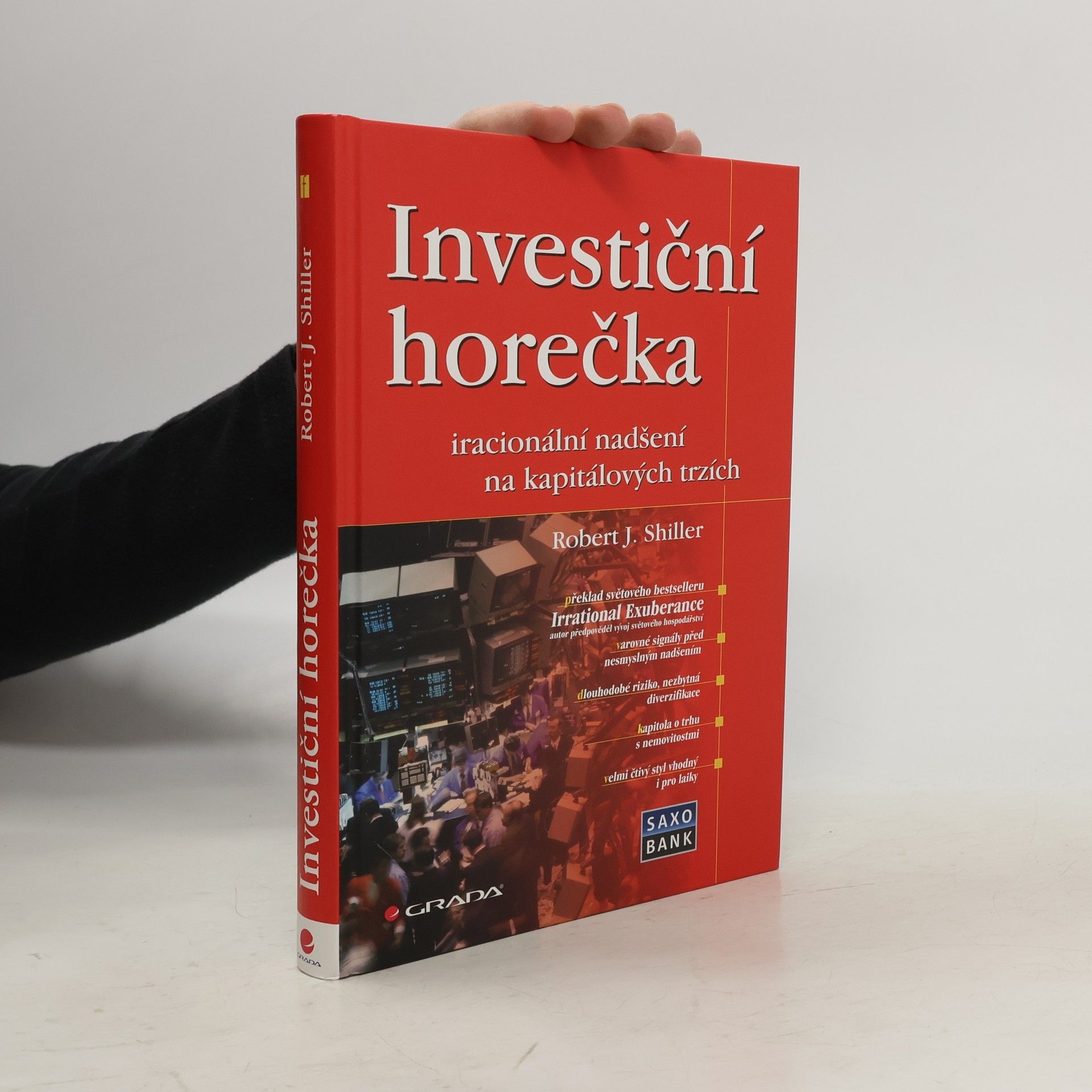 Robert J. Shiller Investiční horečka: Iracionální nadšení na kapitálových trzích