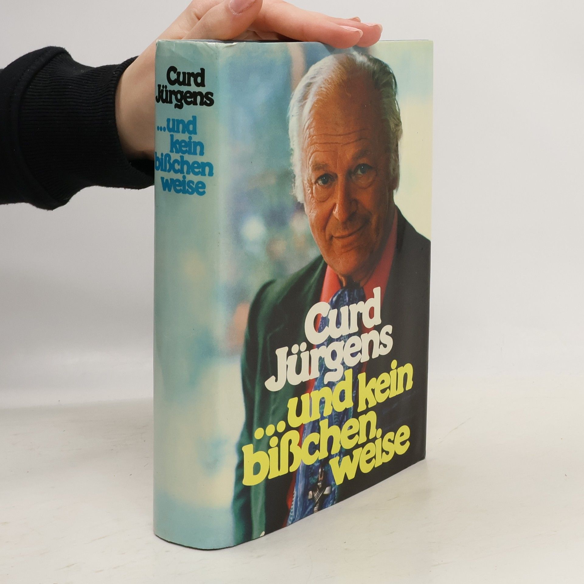Curd Jürgens Und kein bißchen weise