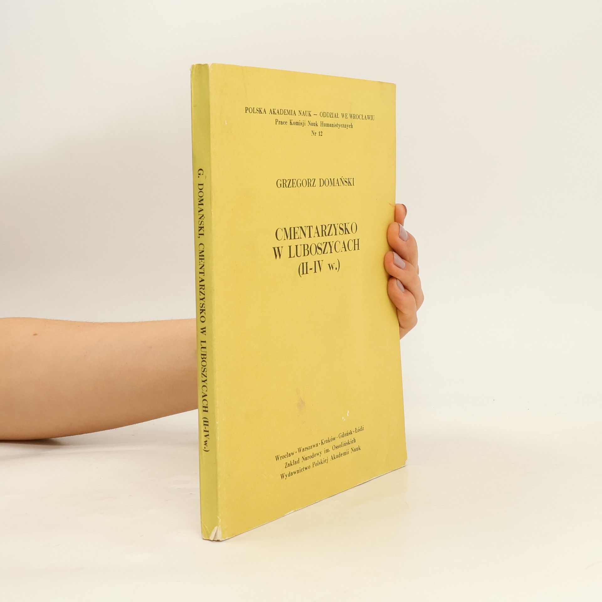 Grzegorz Domański Cmentarzysko w Luboszycach, II-IV w.