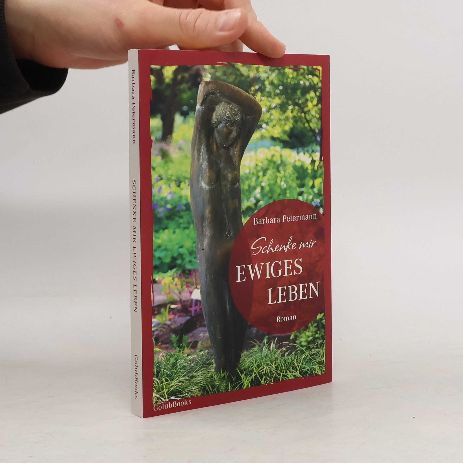 Barbara Petermann Schenke mir ewiges Leben