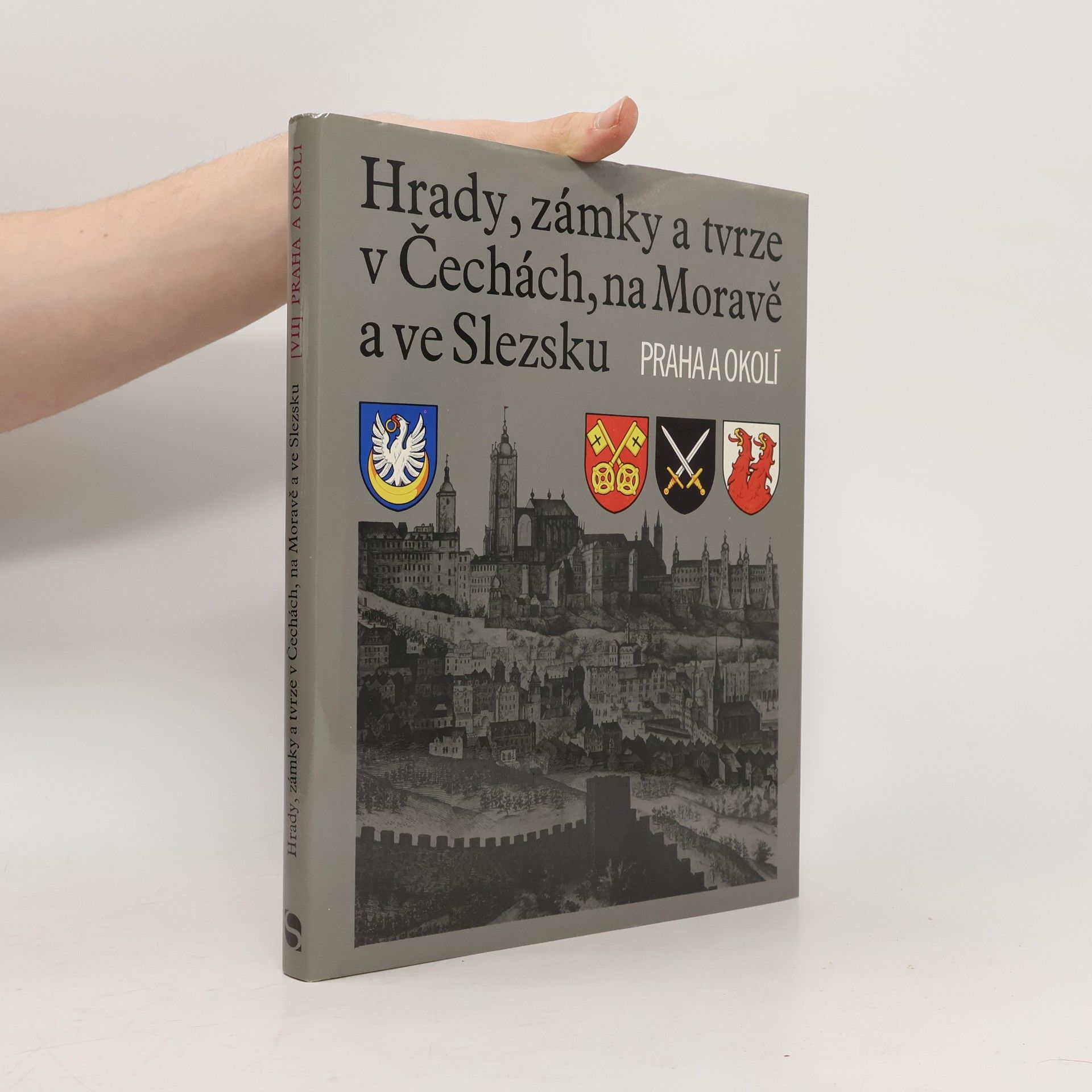 Collectif d'auteurs Hrady, zámky a tvrze v Čechách, na Moravě a ve Slezsku VII. Praha a okolí