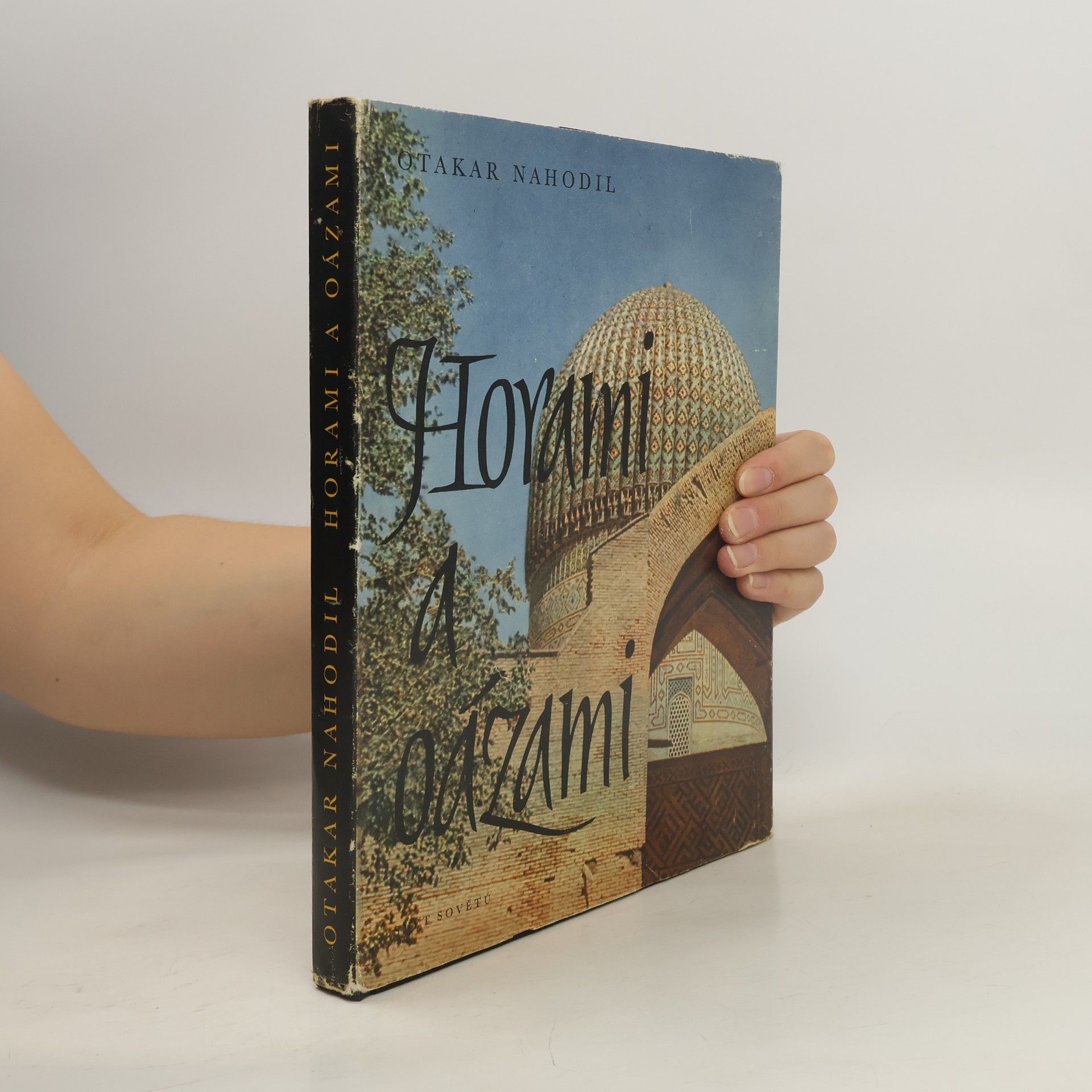 Otakar Nahodil Horami a oázami