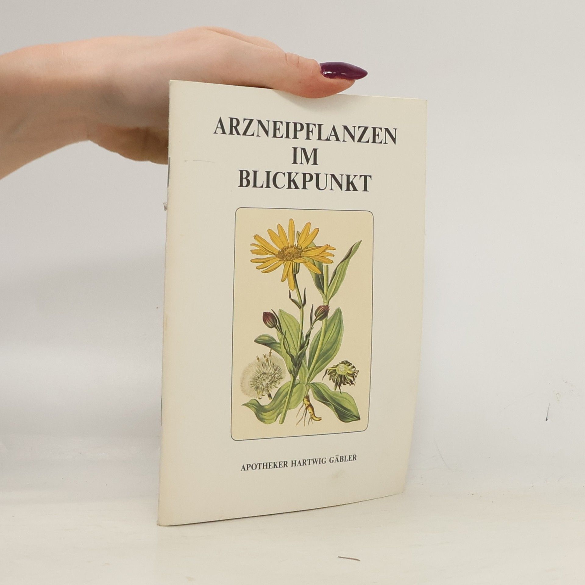 Autorenkollektiv Arzneipflanzen im Blickpunkt