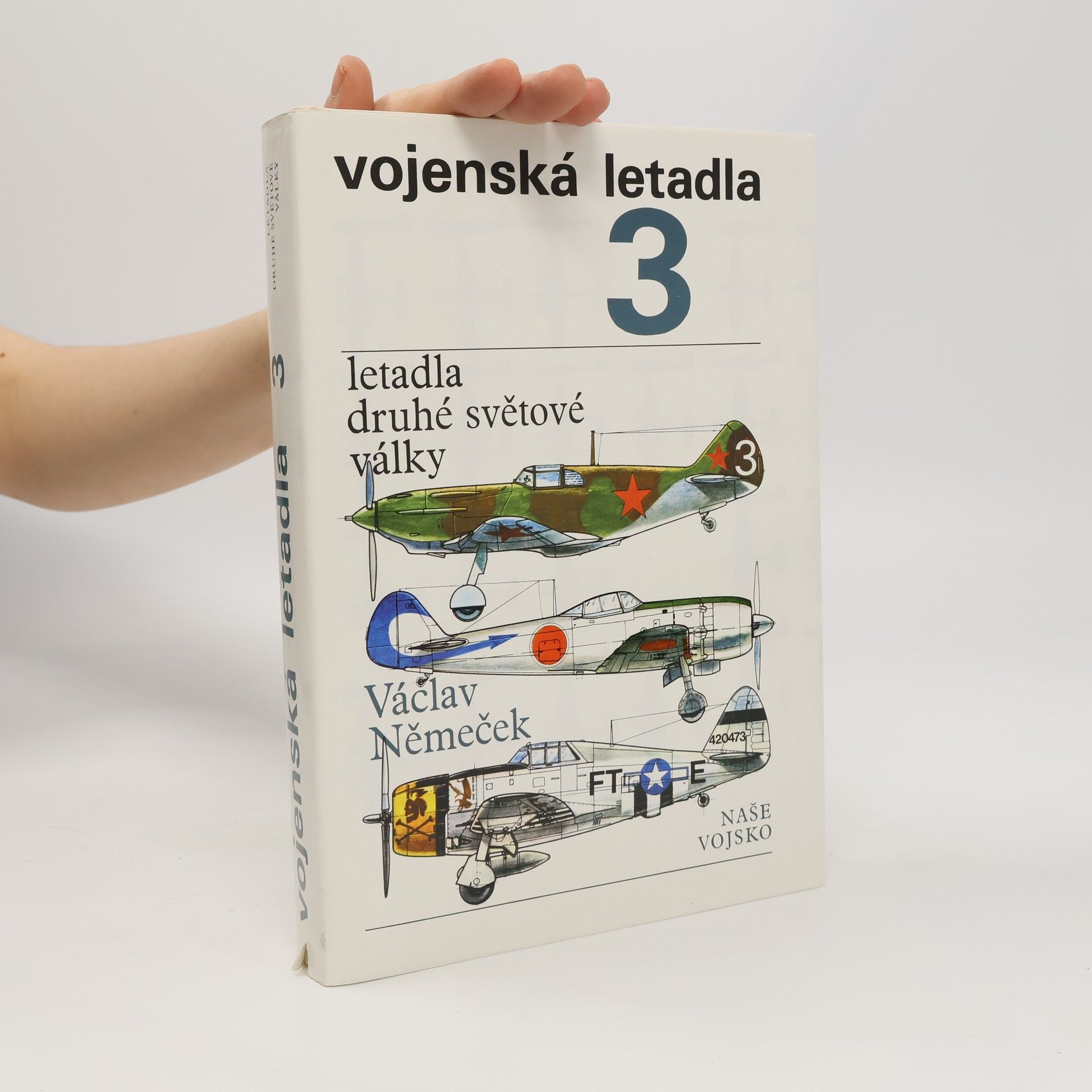 Václav Němeček Vojenská letadla. Letadla druhé světové války 3. díl